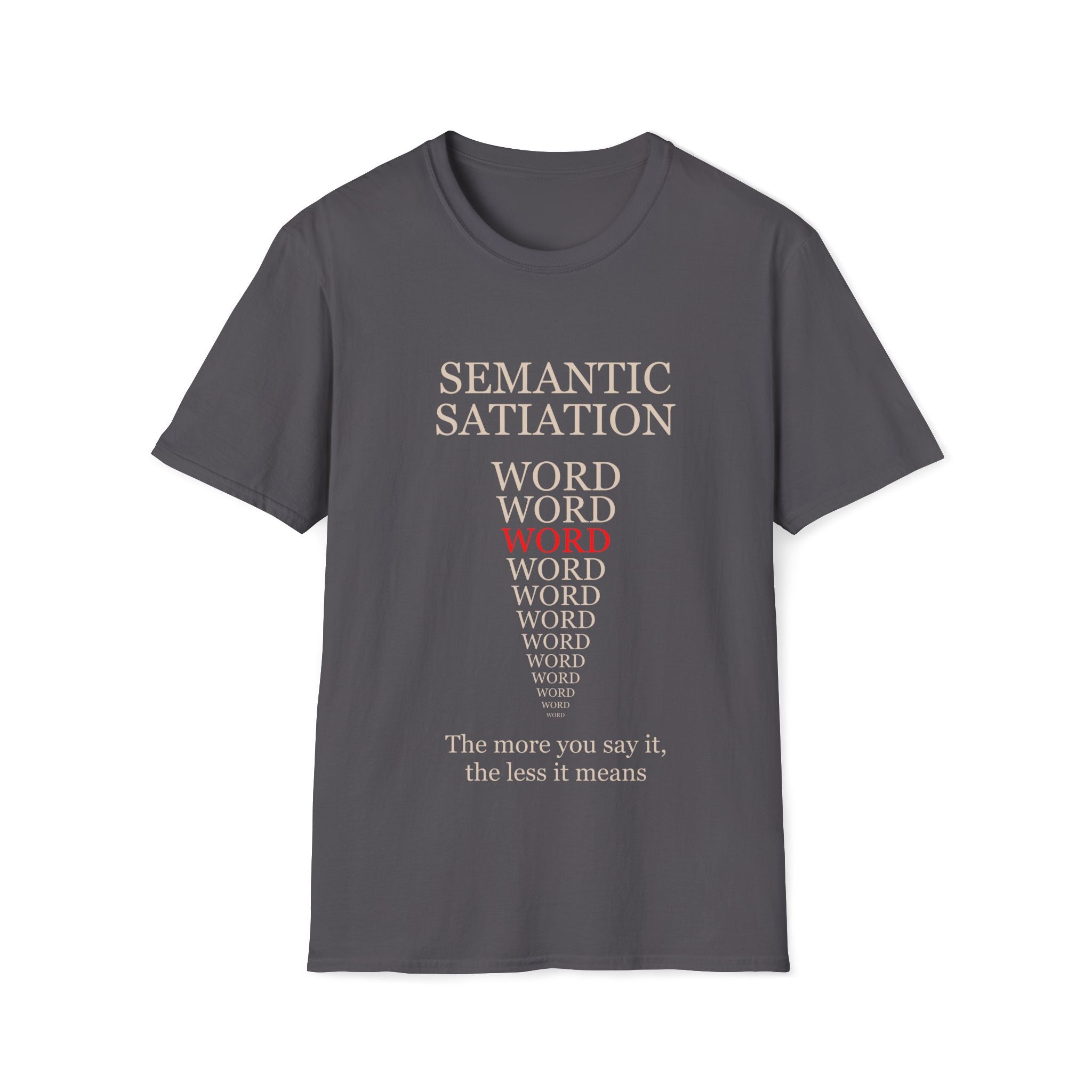 Semantic Satiation T-Shirt