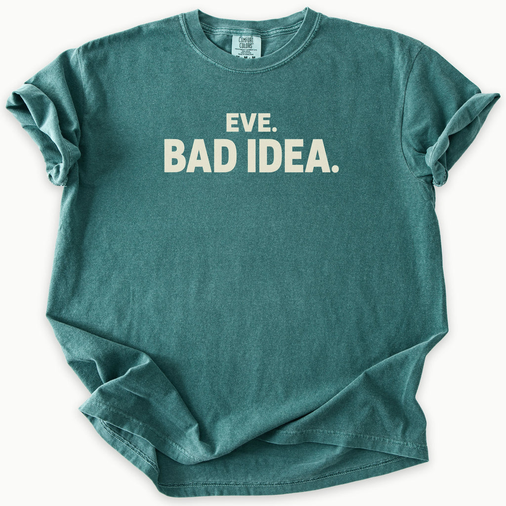 Eve Bad Idea T-Shirt