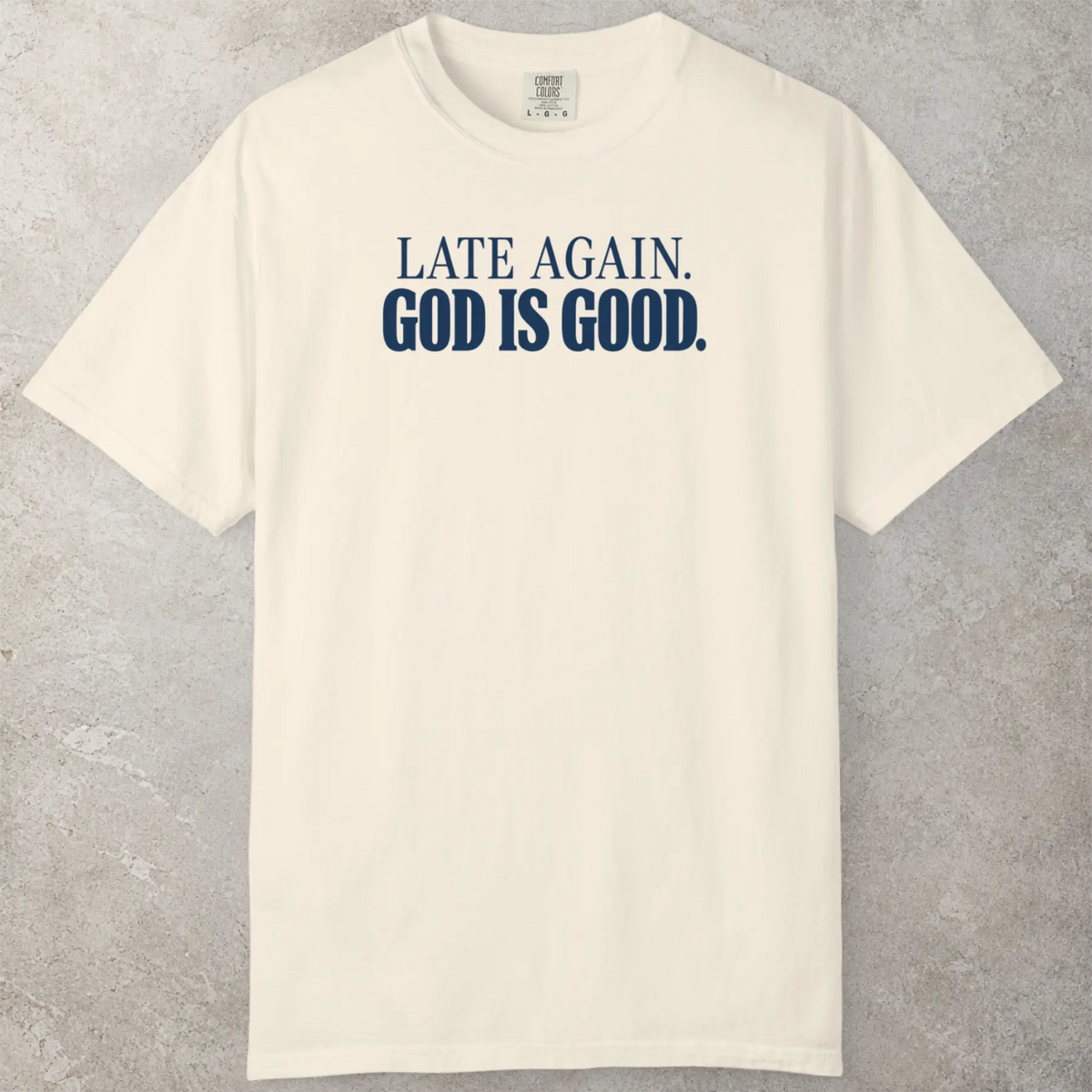 Late Again T-Shirt