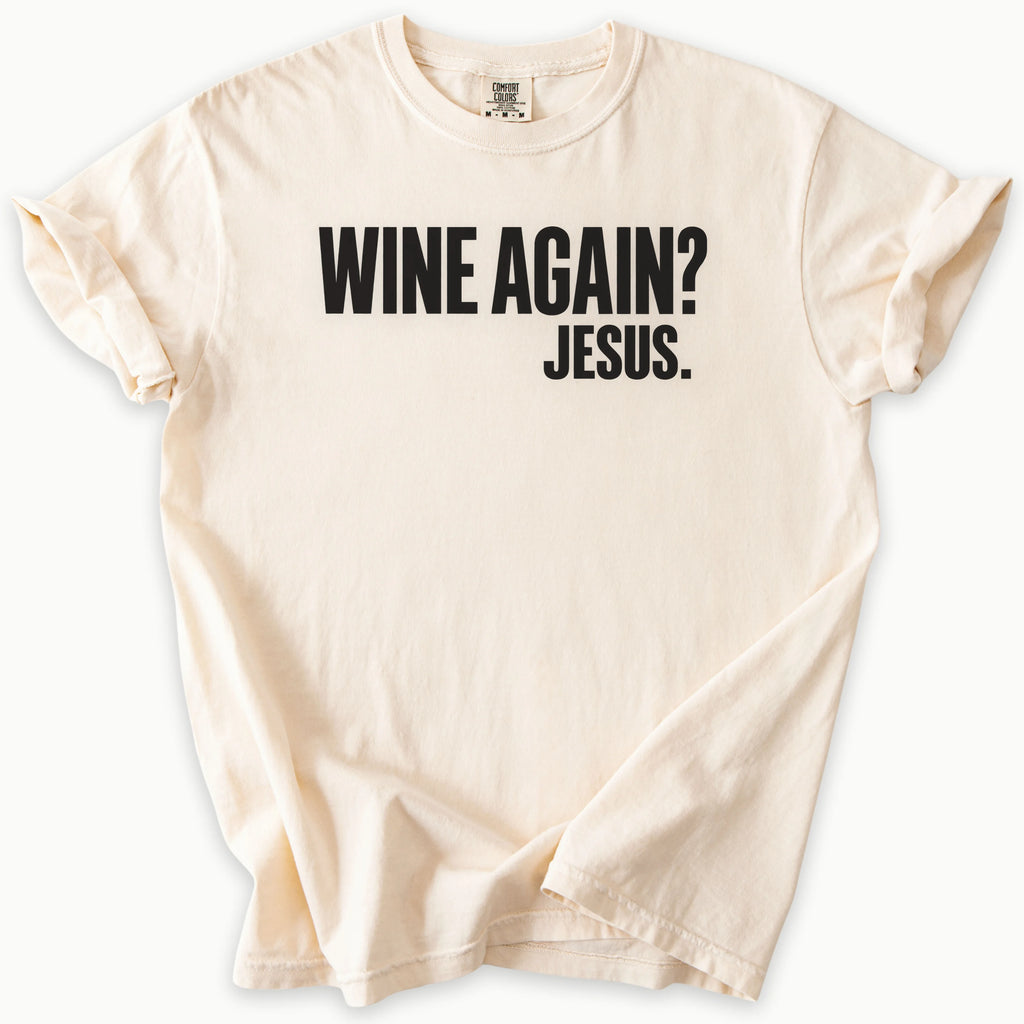 Wine Again T-Shirt