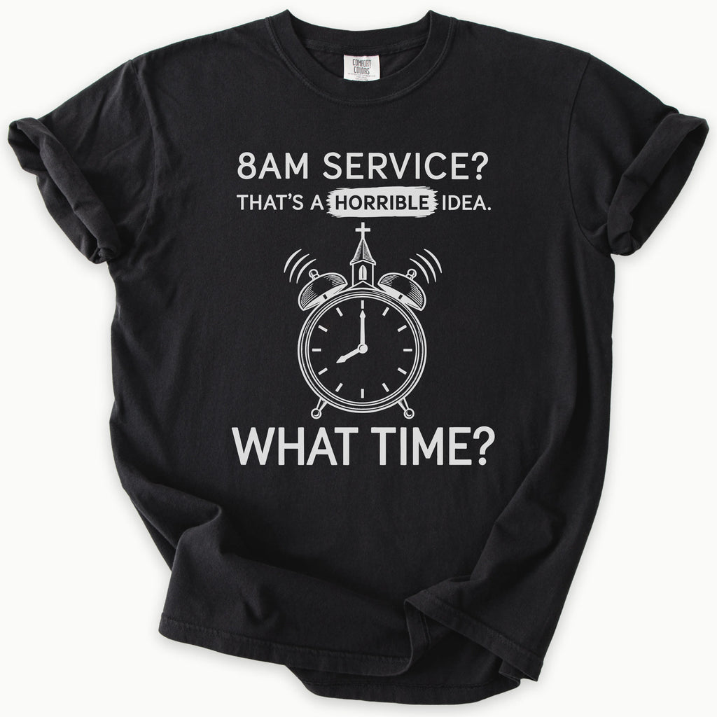 8AM Service T-Shirt in Black — 8am service, funny church humor, Comfort Colors 1717 unisex christian faith tee