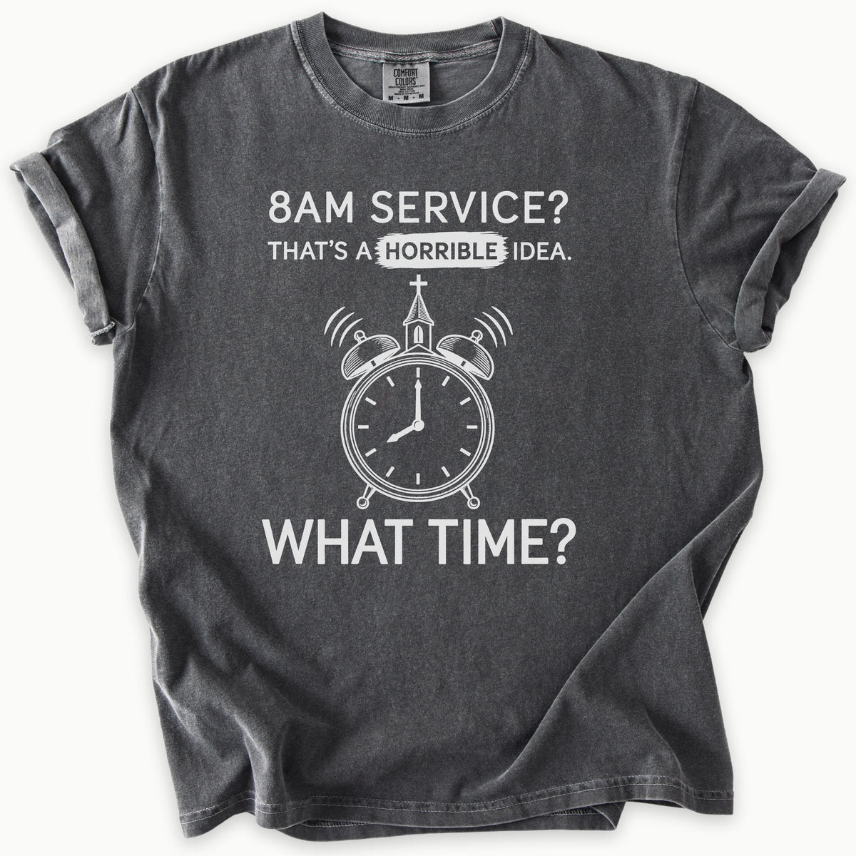 8AM Service T-Shirt in Pepper (charcoal grey) — 8am service, funny church humor, Comfort Colors 1717 unisex christian faith tee