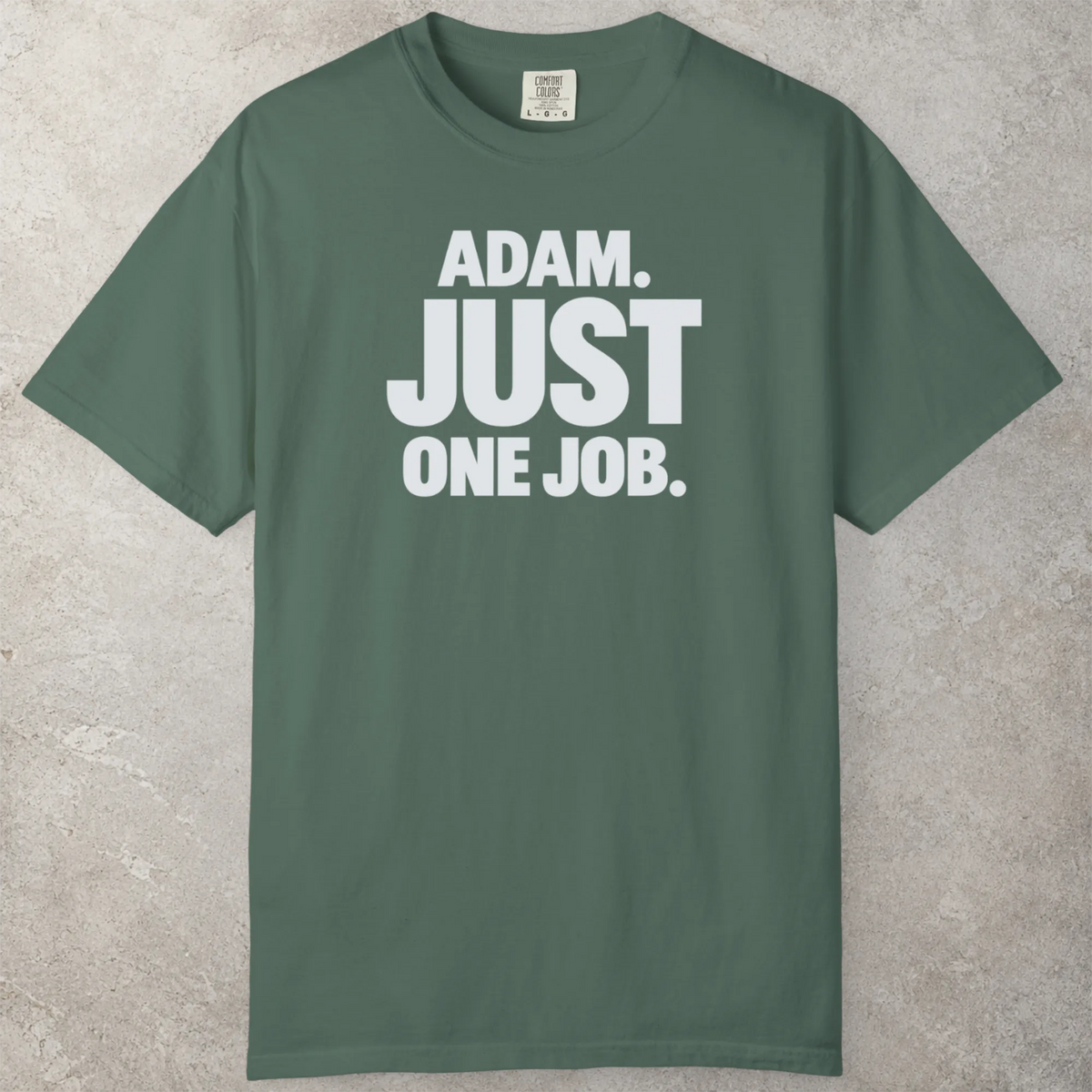 One Job T-Shirt