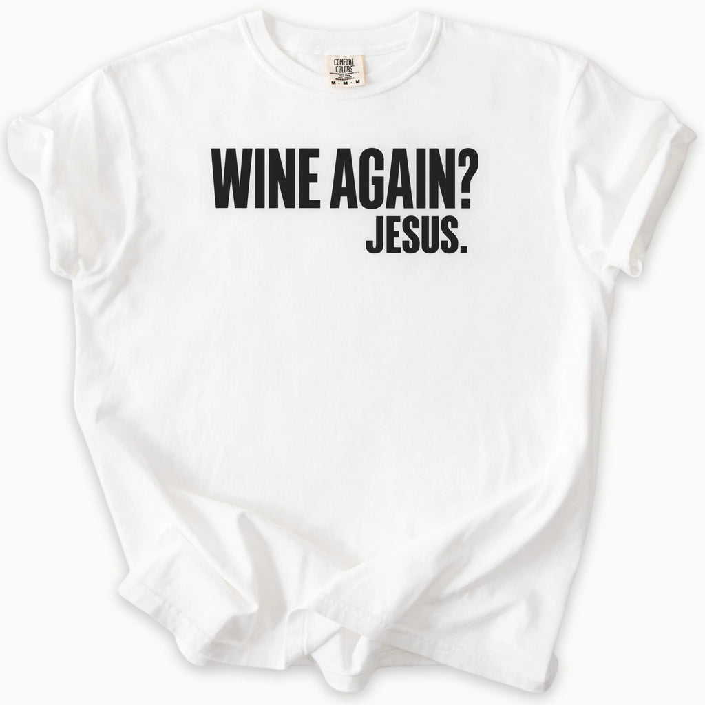 Wine Again T-Shirt
