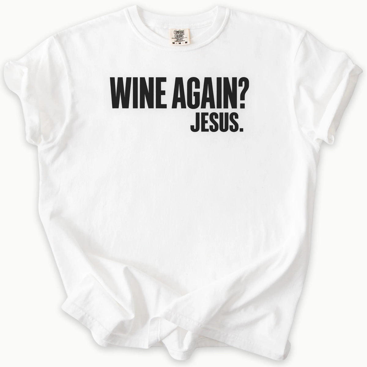 Wine Again T-Shirt