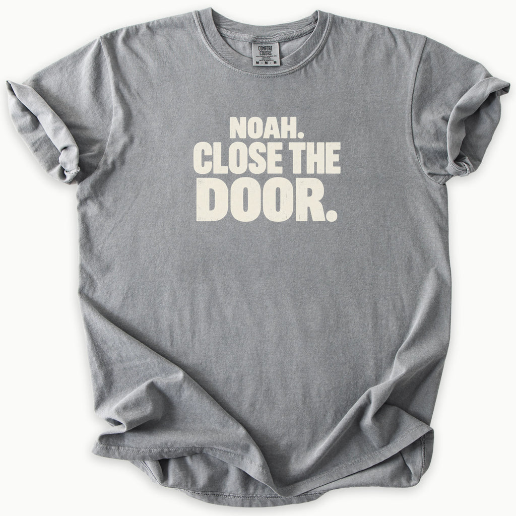 Close The Door T-Shirt