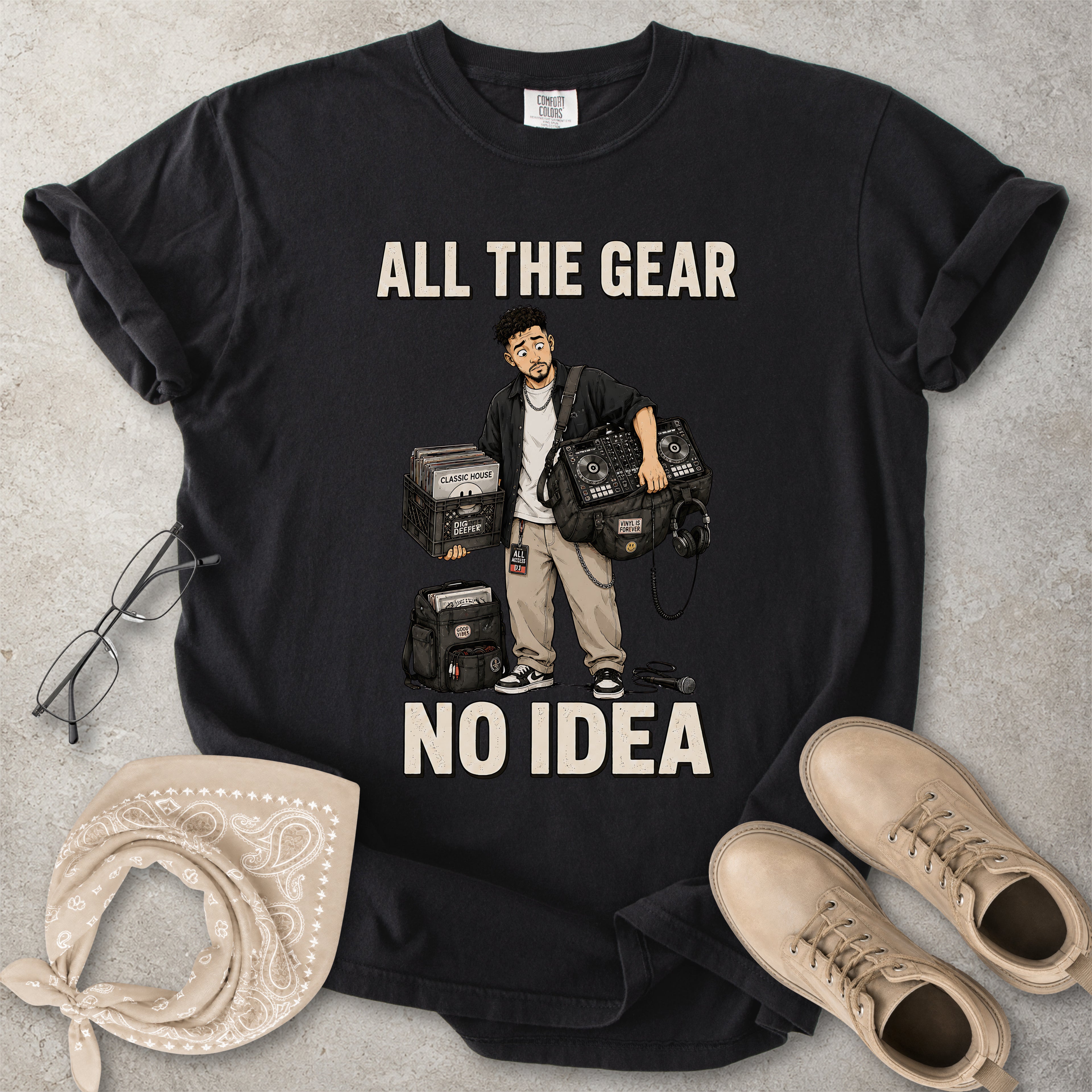 All the Gear No Idea Music DJ T-Shirt