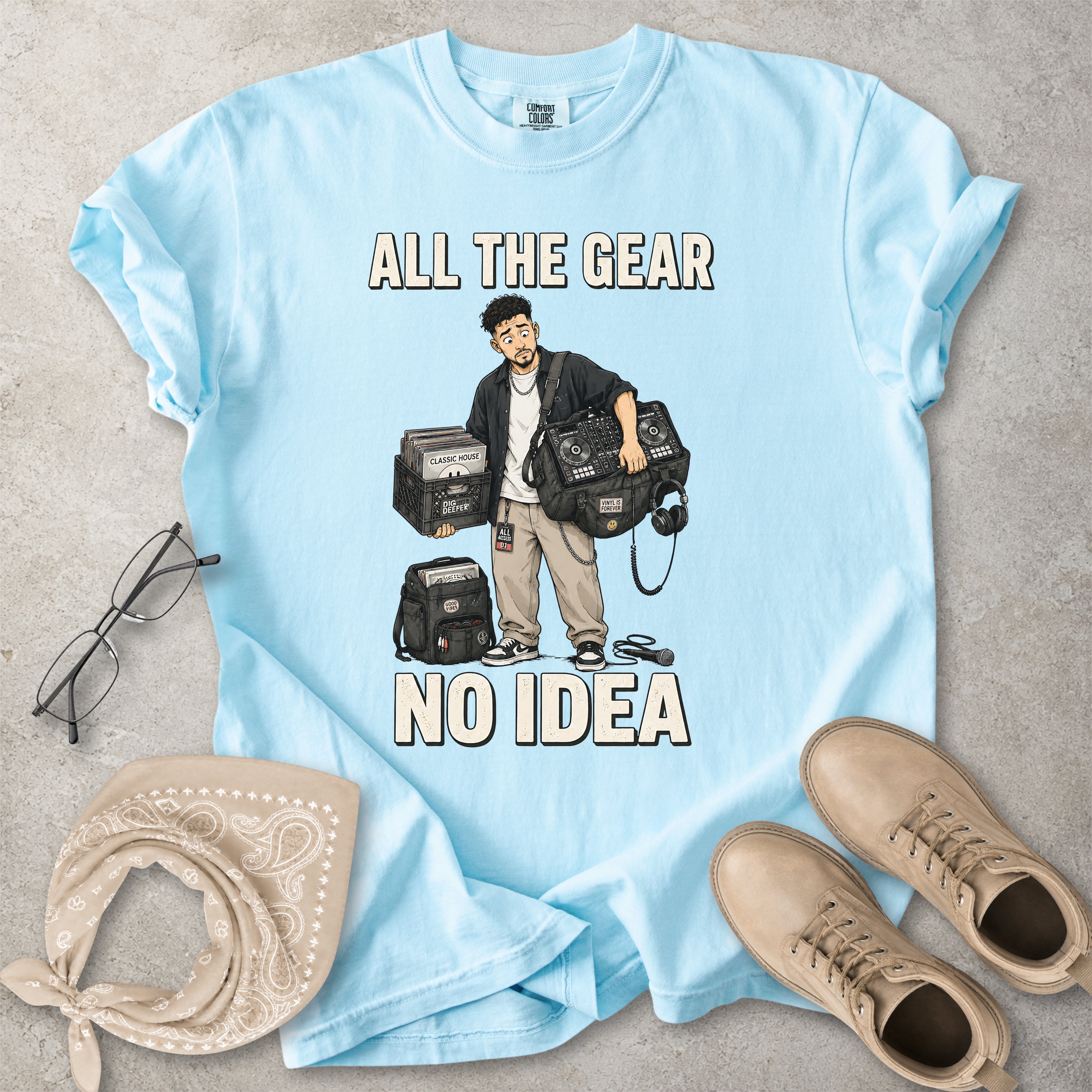 All the Gear No Idea Music DJ T-Shirt