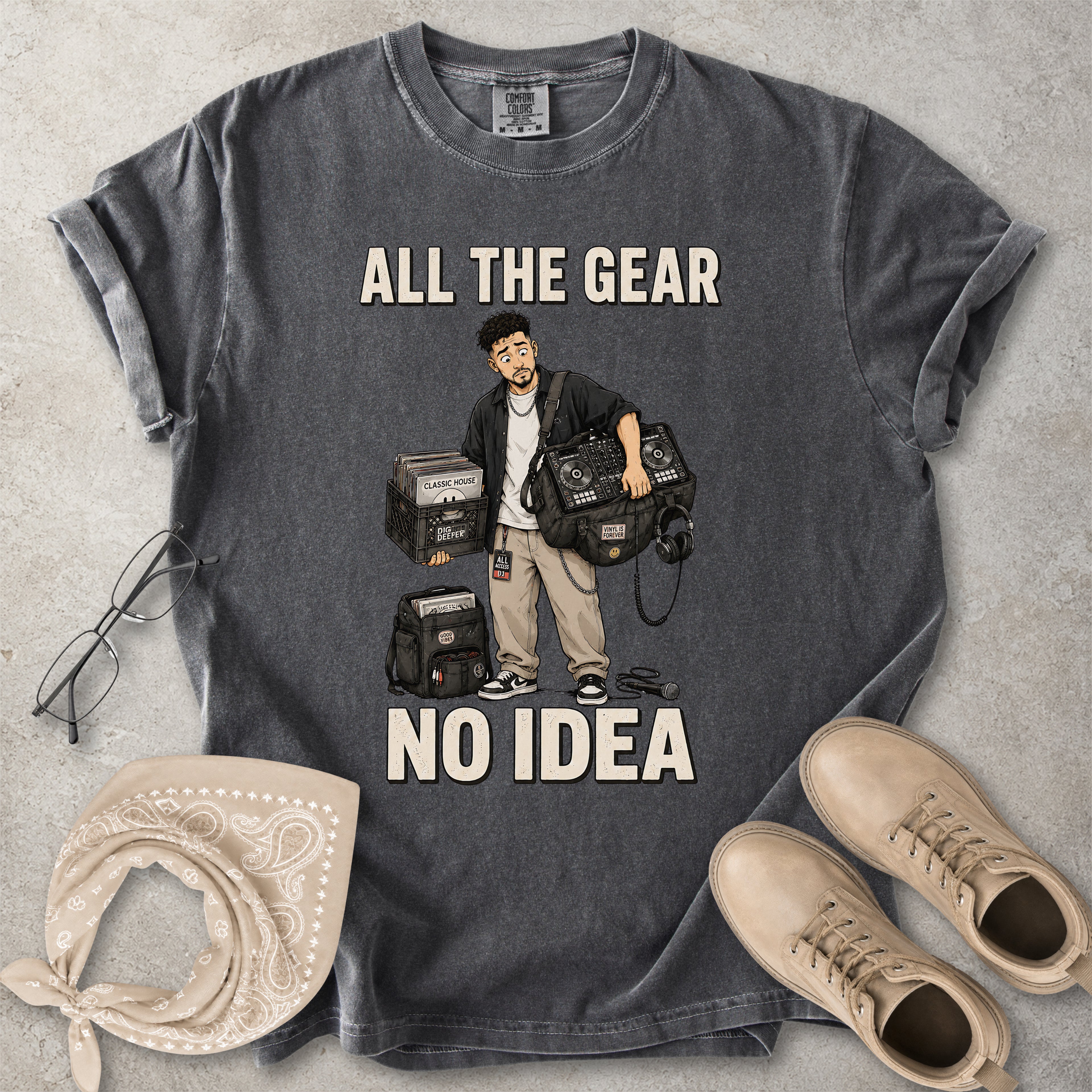 All the Gear No Idea Music DJ T-Shirt