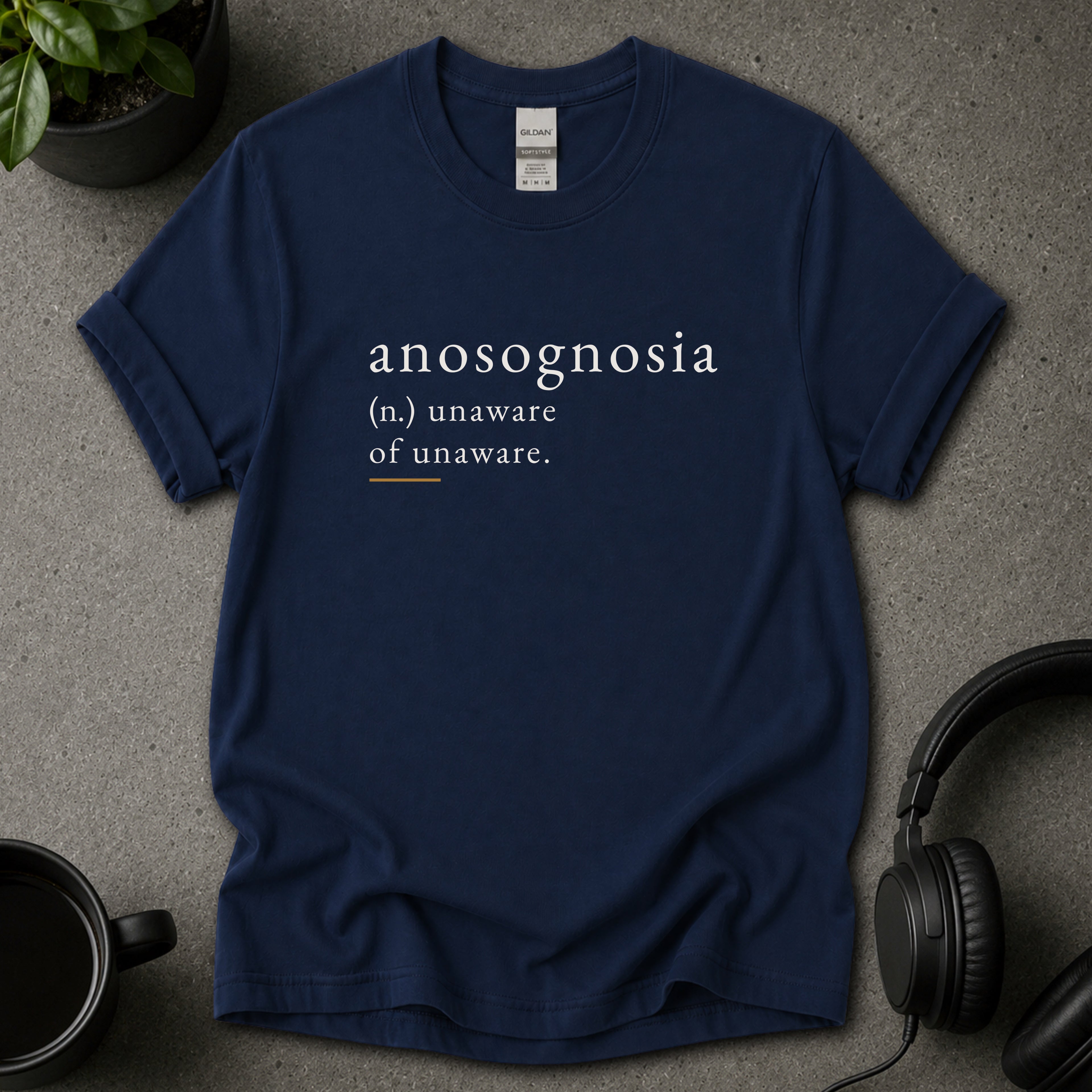 Anosognosia psychology T-shirt with dictionary-style text reading unaware of the obvious blue