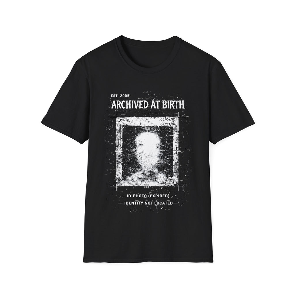 Black Gildan 64000 T-shirt with Archived At Birth distressed expired ID photo graphic and Identity Not Located text.