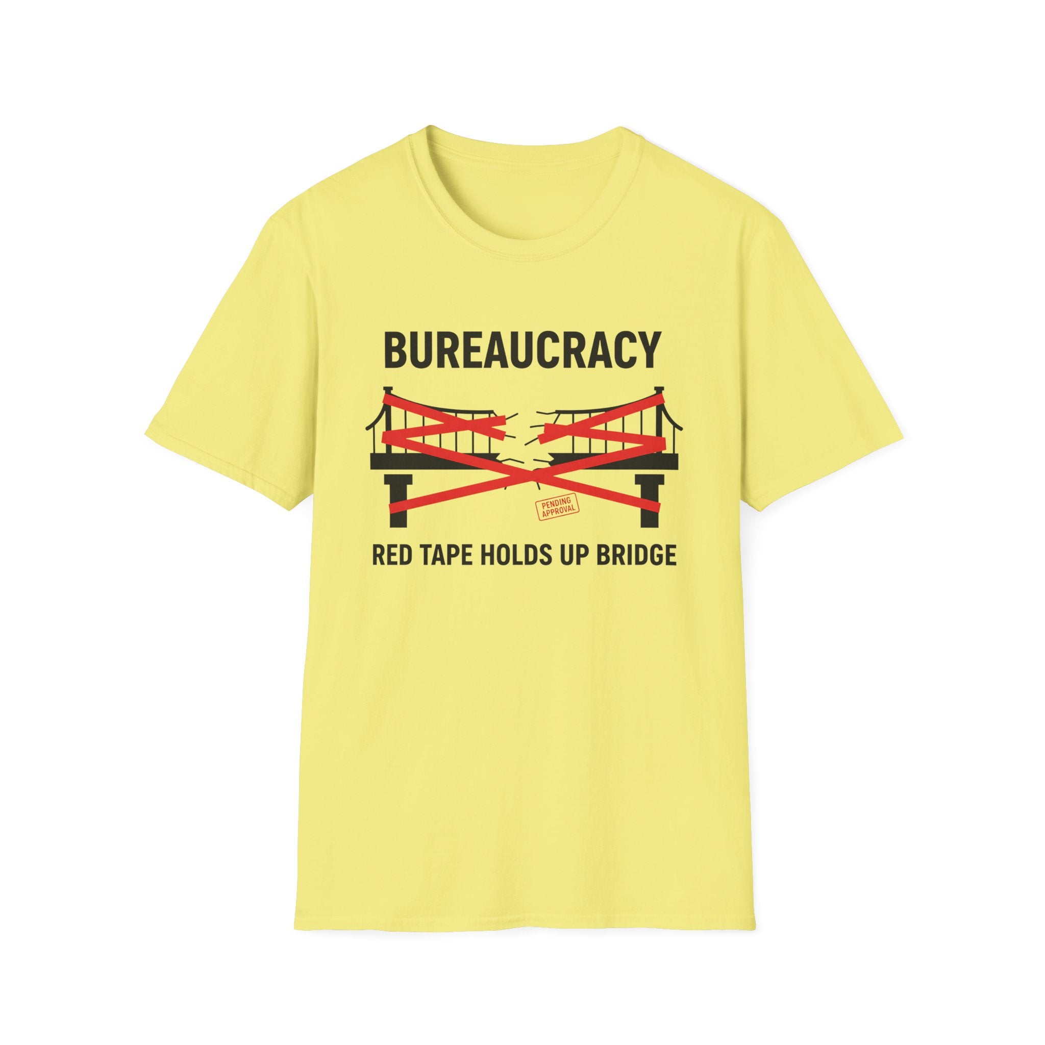 Cornsilk yellow Gildan 64000 Softstyle T-shirt featuring a satirical bureaucracy graphic with red tape wrapped around a bridge and the text “Bureaucracy” above and “Red Tape Holds Up Bridge” below.