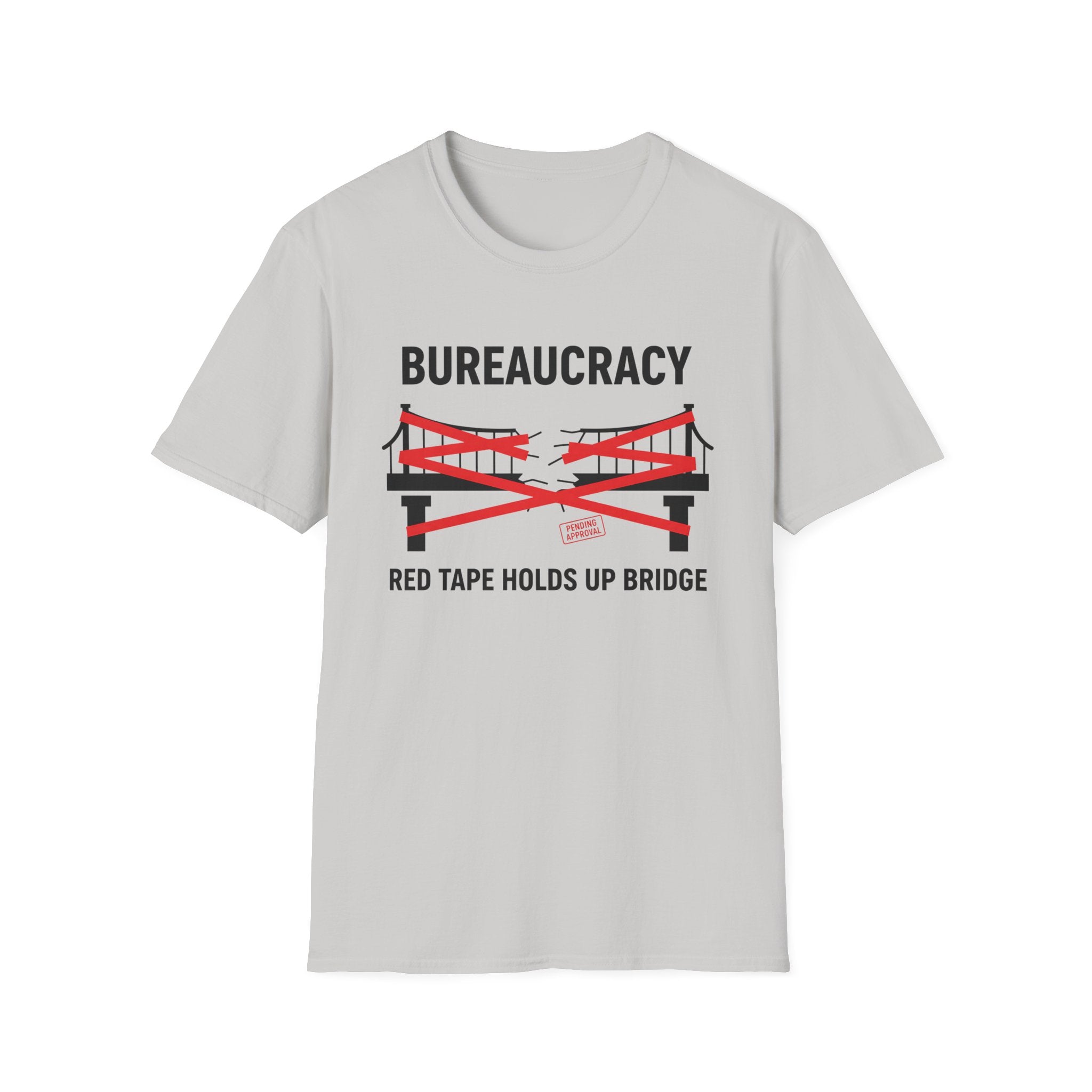 Ice Grey Gildan 64000 Softstyle T-shirt featuring a satirical bureaucracy graphic with red tape wrapped around a bridge and the text “Bureaucracy” above and “Red Tape Holds Up Bridge” below.