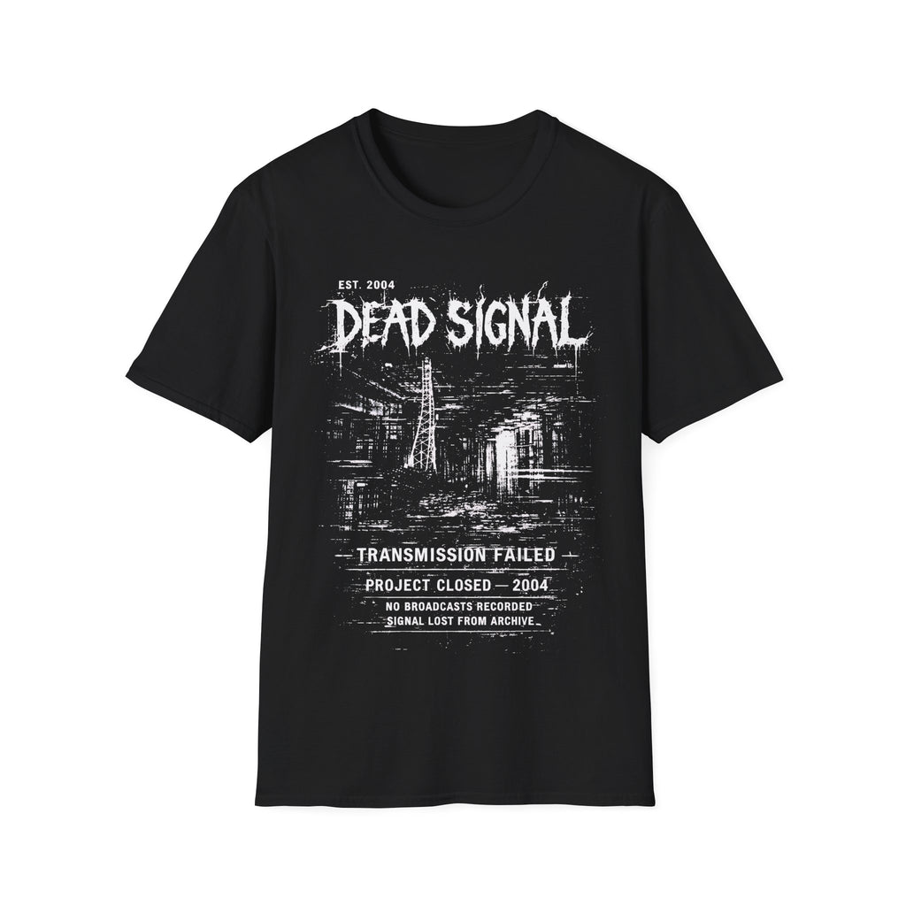 Black Gildan 64000 T-shirt with Dead Signal distressed monochrome graphic, transmission failed text and archive-style artwork.