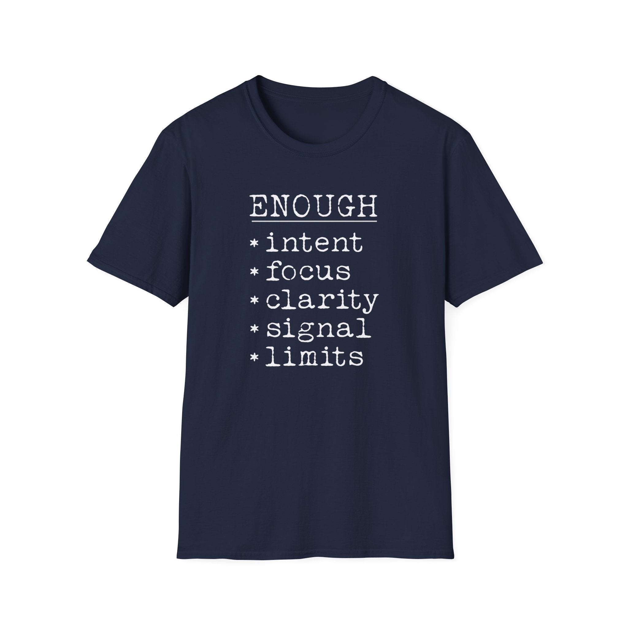 Enough minimalist navy blue statement T-shirt with a clean typewriter-style checklist design. A thoughtful text graphic tee for clarity, focus, boundaries, and everyday wear.
