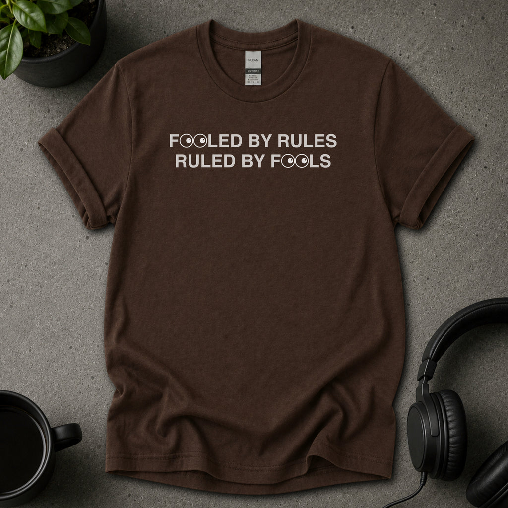 Fooled by rules T-Shirt
