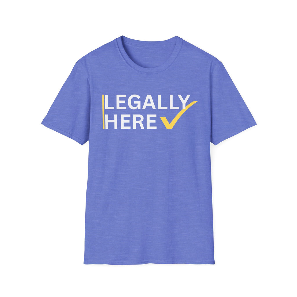 Heather Royal Gildan 64000 T-shirt with Legally Here funny statement text and tick mark graphic.