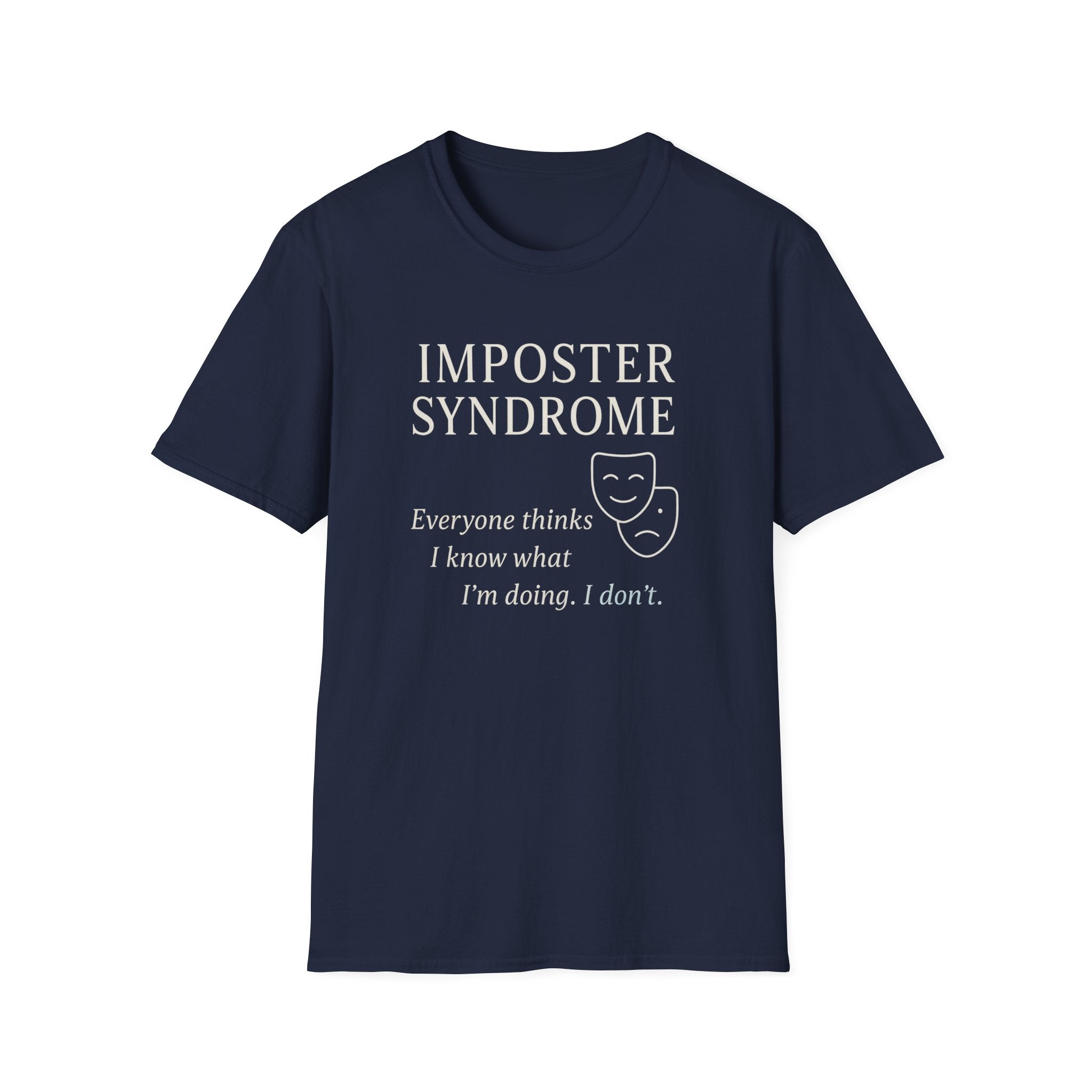 Imposter Syndrome psychology T-shirt with theatre-mask artwork on navy. A relatable graphic tee for overthinkers, students, creatives, perfectionists, and self-aware everyday wear.