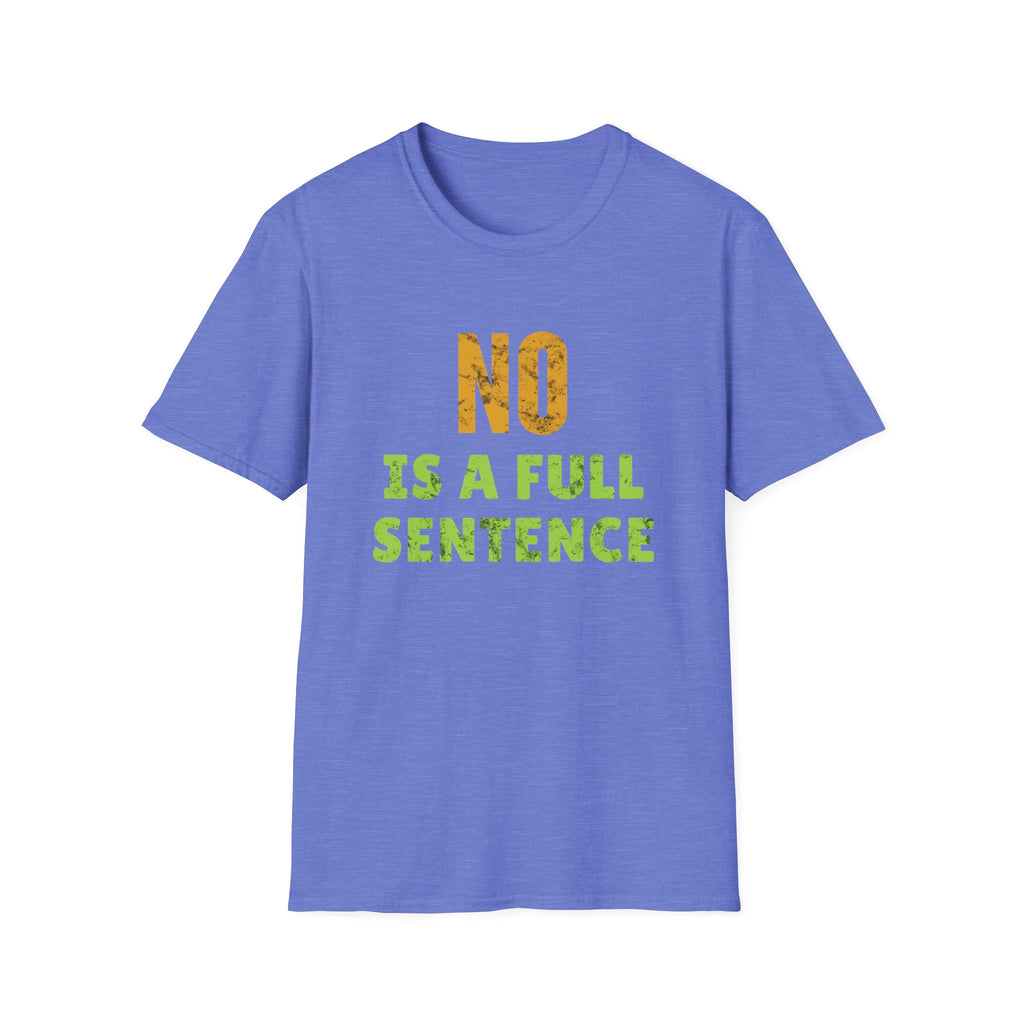 Heather Royal Purple Blue unisex T-shirt with No Is A Full Sentence feminist typography design about consent, boundaries and women’s rights.