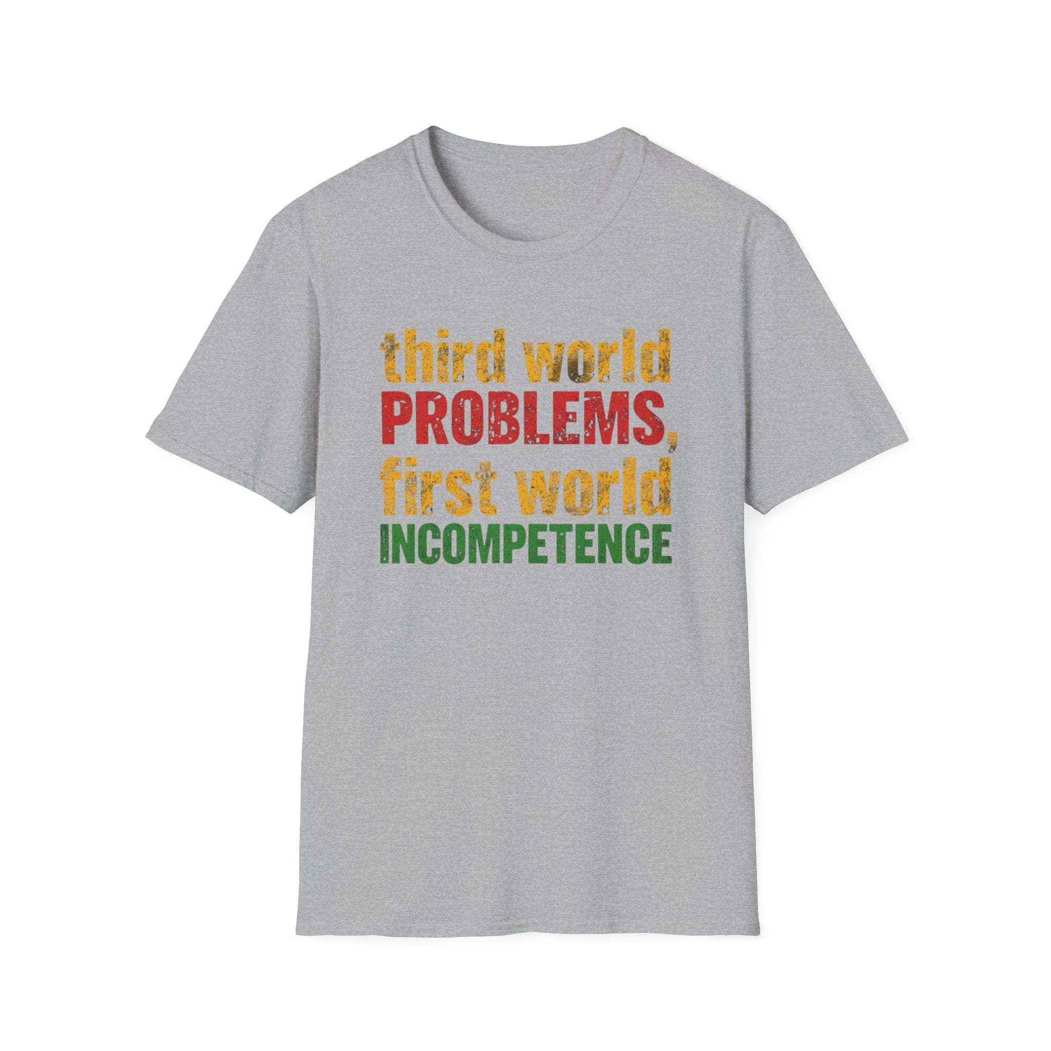 Third World Problems graphic T-shirt with bold red, gold, and green distressed text on sports grey. A satirical statement tee for social commentary, streetwear, and political humour.