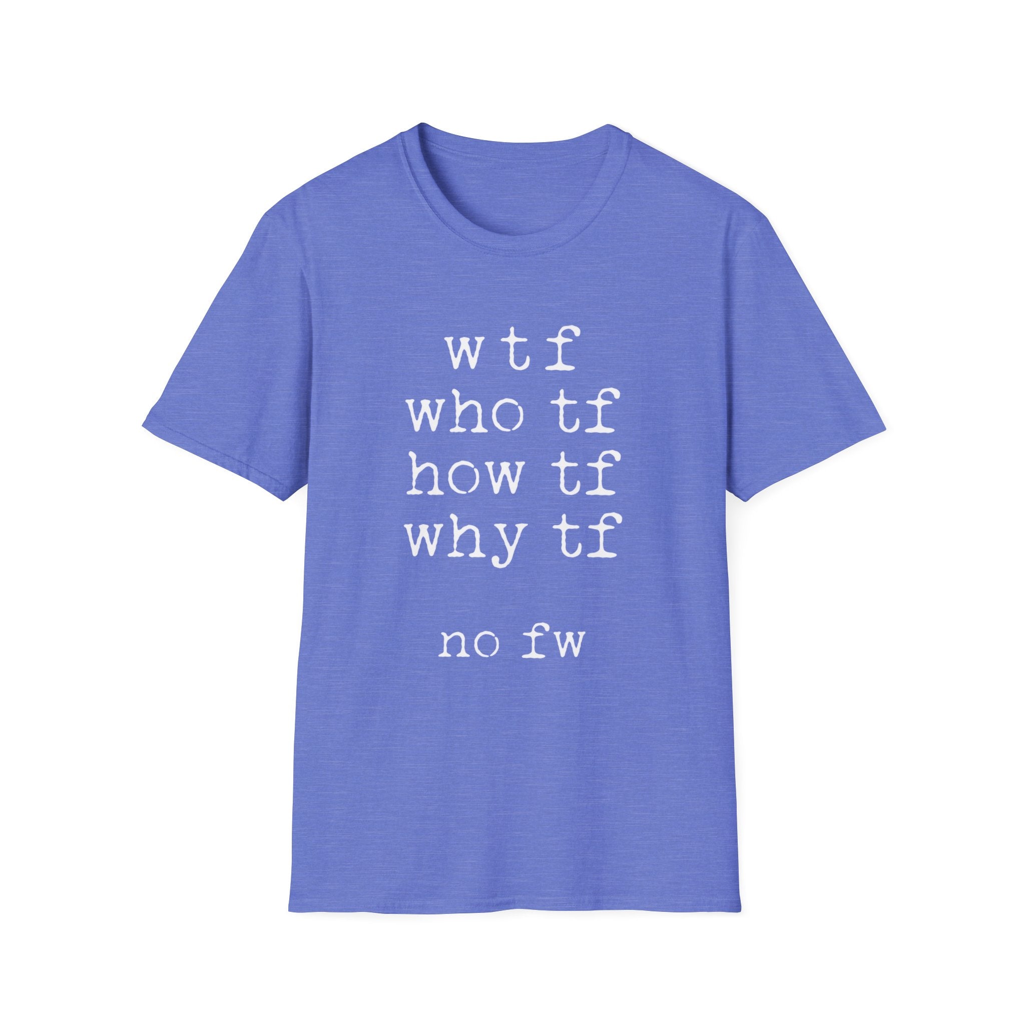 Heather Royal Gildan 64000 T-shirt with minimalist WTF acronym text graphic in white stacked typography.