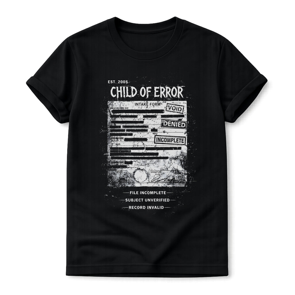 Black graphic T-shirt featuring Child Of Error text, corrupted intake form artwork, record invalid wording and dark grunge archive design.