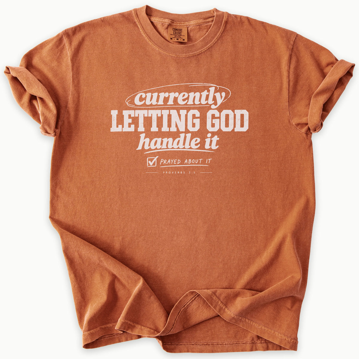 Currently T-Shirt in Yam (burnt orange) — proverbs 3:5, trust in god, Comfort Colors 1717 unisex christian faith tee