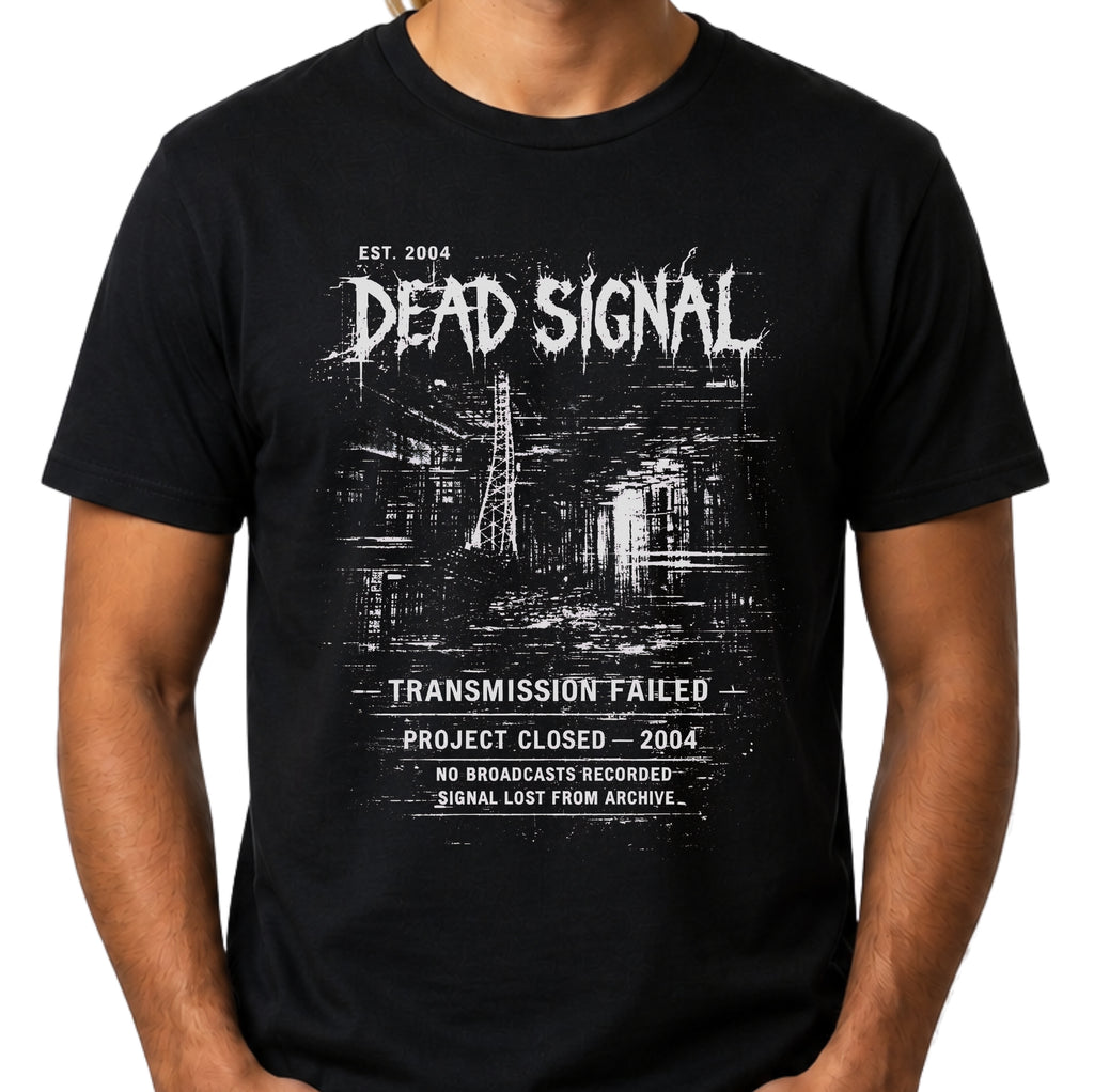 Black Gildan 64000 T-shirt with Dead Signal distressed monochrome graphic, transmission failed text and archive-style artwork.