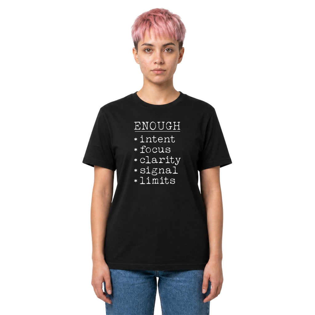 Enough black minimalist statement T-shirt with a clean typewriter-style checklist design. A thoughtful text graphic tee for clarity, focus, boundaries, and everyday wear.
