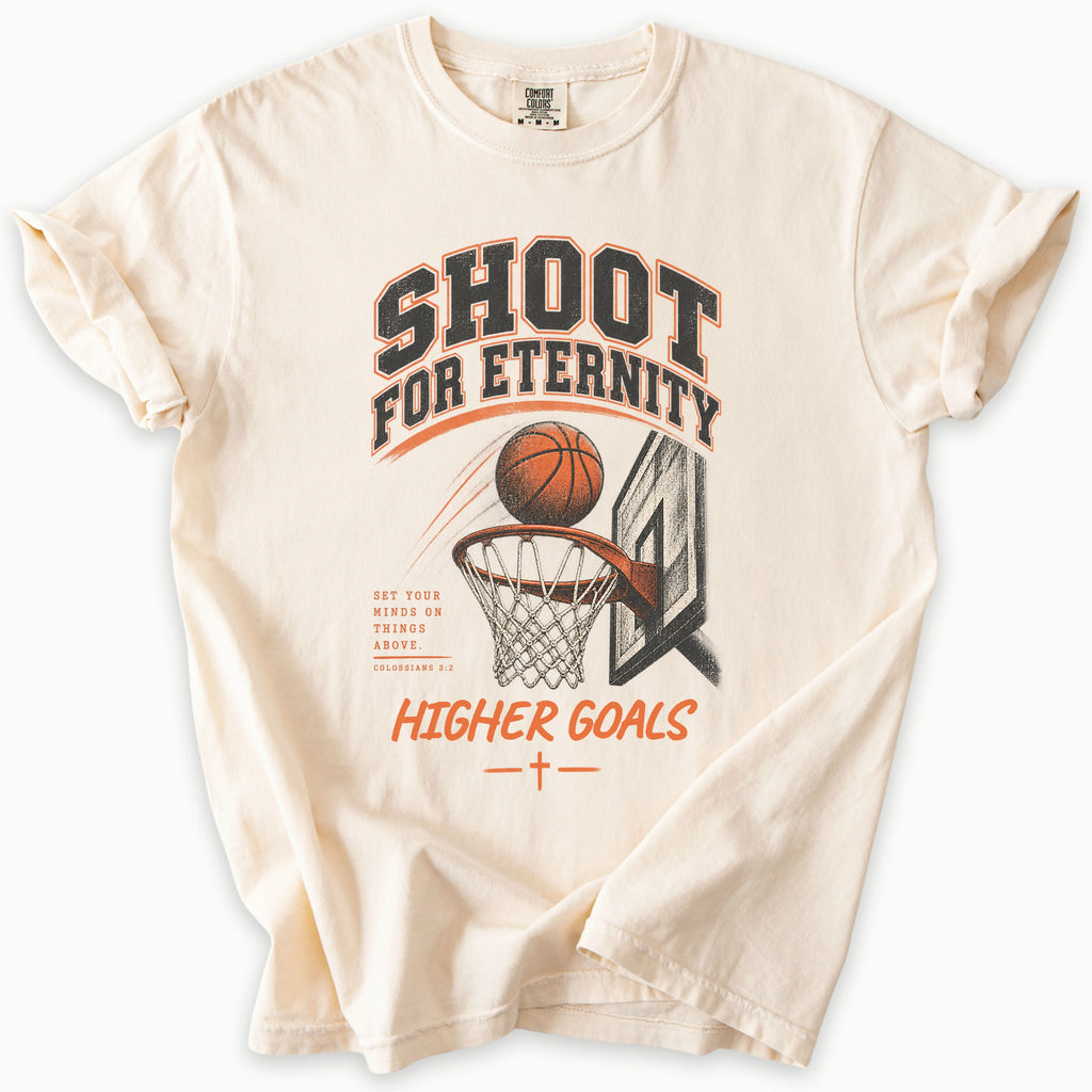Eternity T-Shirt in Ivory (warm cream) — Colossians 3:2, shoot for eternity basketball faith tee, Comfort Colors 1717 unisex christian faith tee