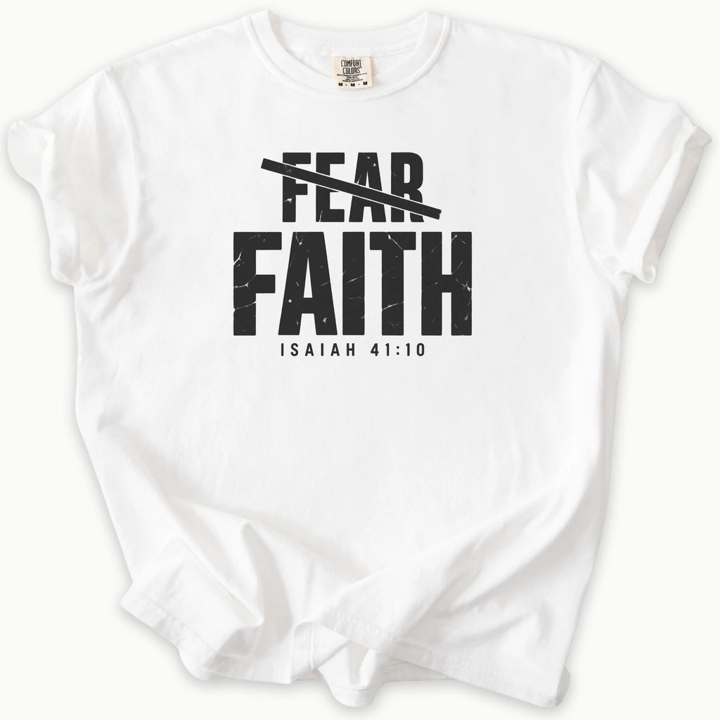 Fear To Faith T-Shirt in White — Faith Over Fear, Isaiah 41:10, Comfort Colors 1717 unisex christian faith tee