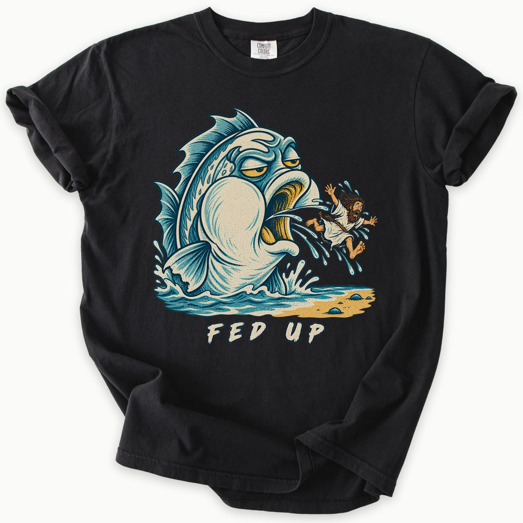 Fed Up T-Shirt in Black — Jonah spat out by the great fish, funny Bible humor, Comfort Colors 1717 unisex christian faith tee