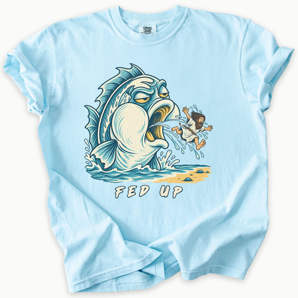 Fed Up T-Shirt in Chambray (light blue) — Jonah spat out by the great fish, funny Bible humor, Comfort Colors 1717 unisex christian faith tee