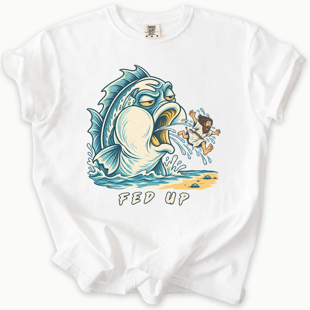 Fed Up T-Shirt in White — Jonah spat out by the great fish, funny Bible humor, Comfort Colors 1717 unisex christian faith tee