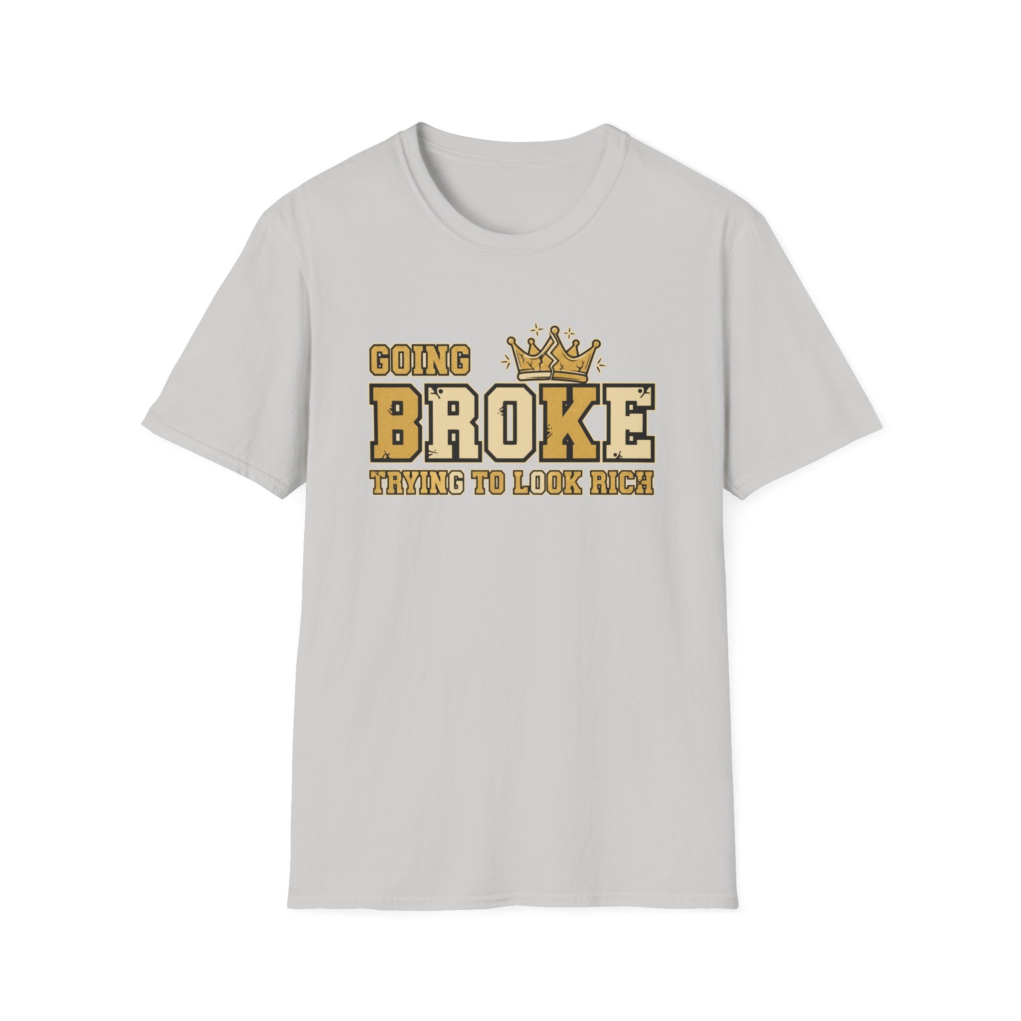 Ice grey t-shirt with 'Going Broke Trying to Look Rich' text and crown graphic on a white background
