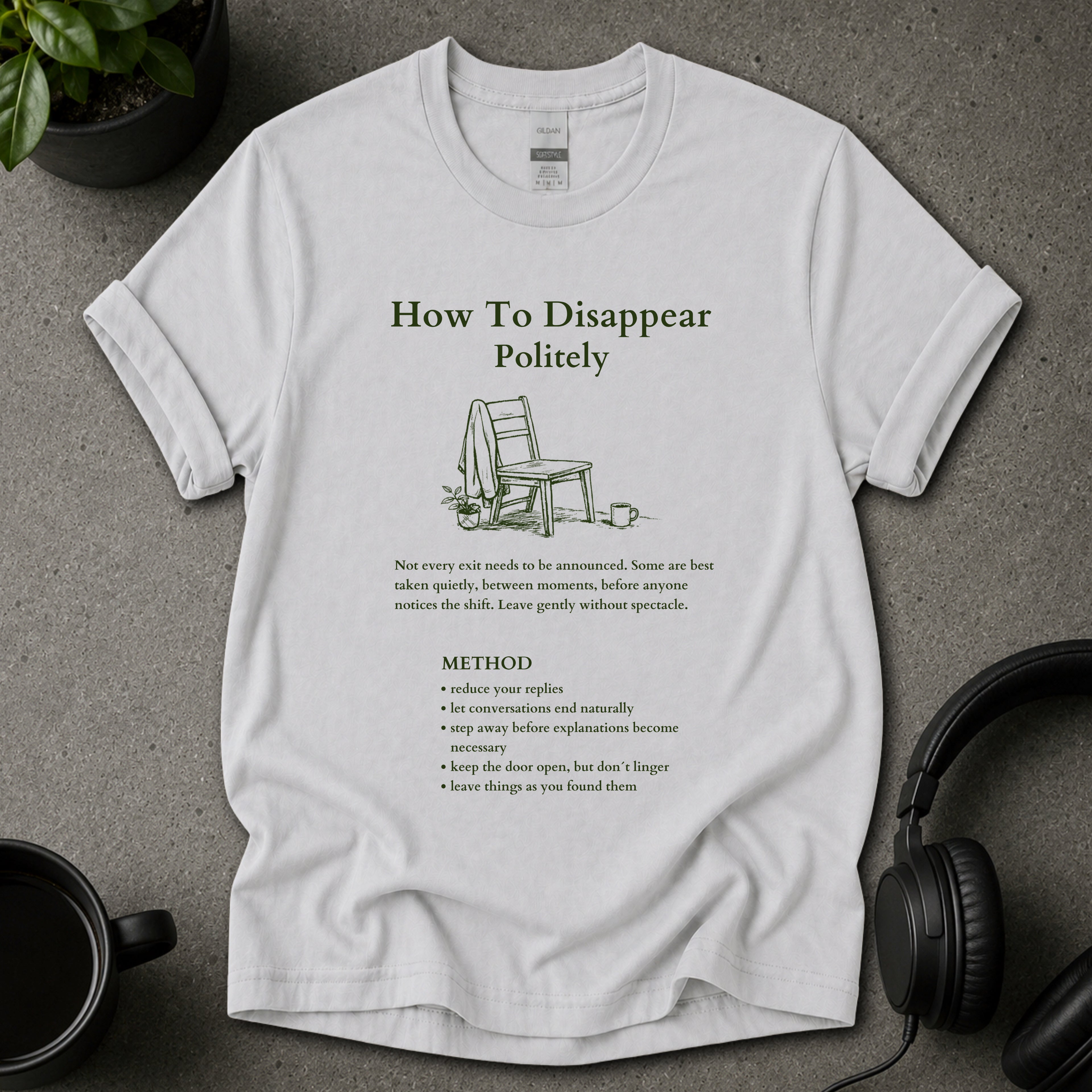 How To Disappear Politely Funny Graphic T-Shirt