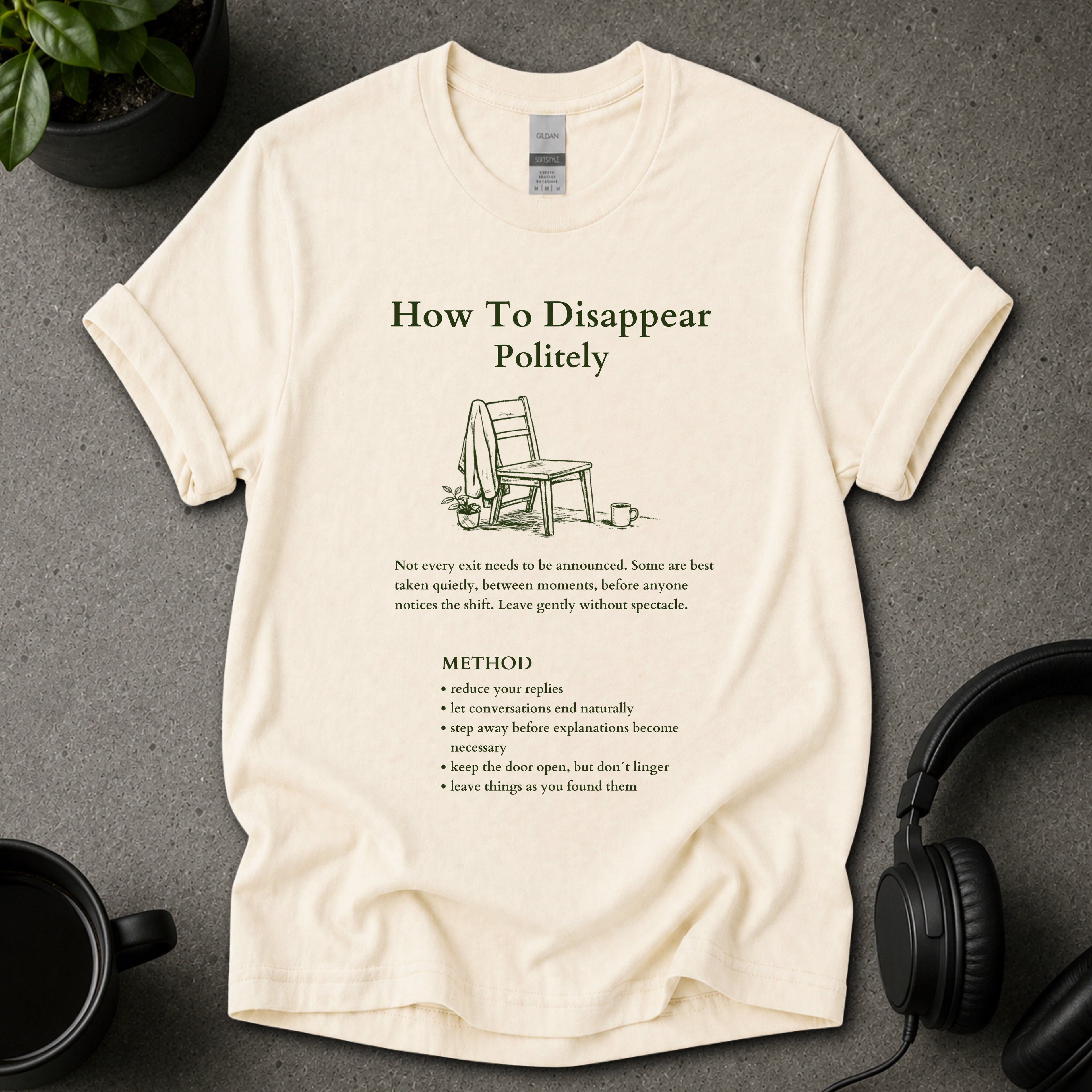 How To Disappear Politely Funny Graphic T-Shirt