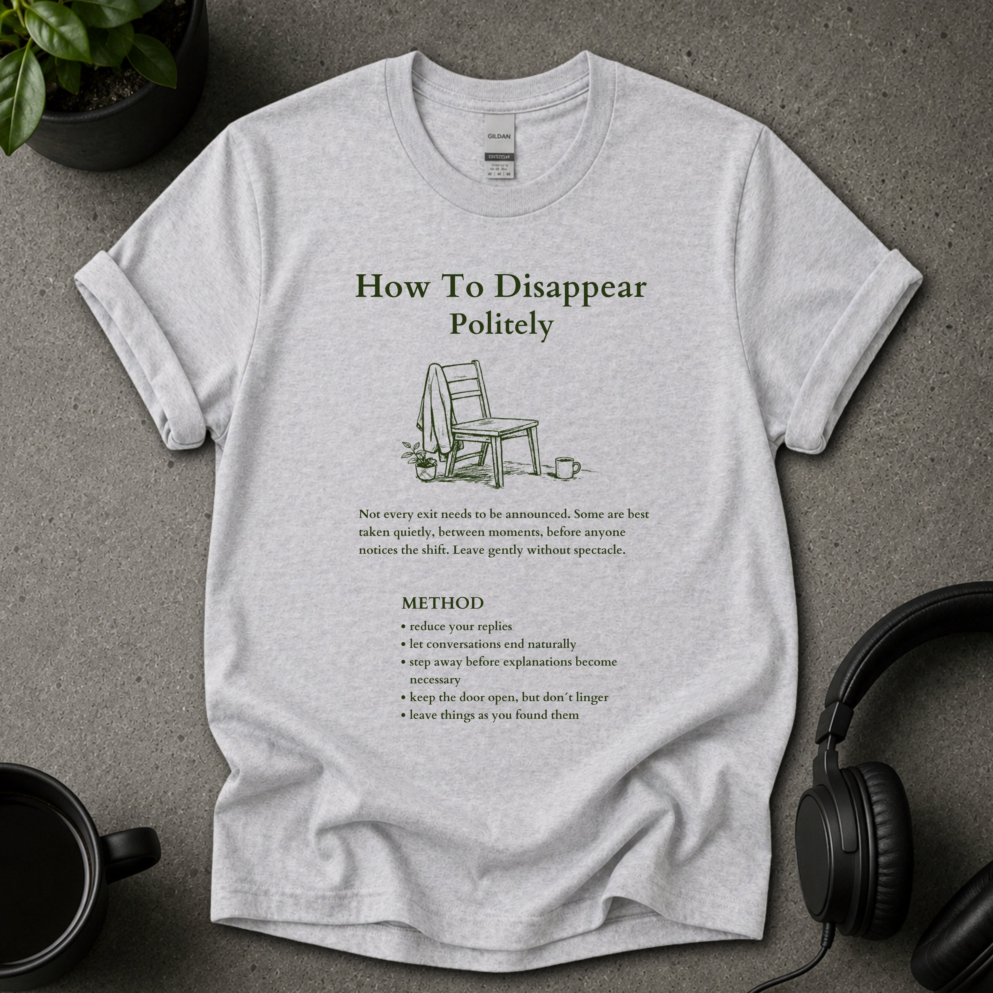 How To Disappear Politely Funny Graphic T-Shirt