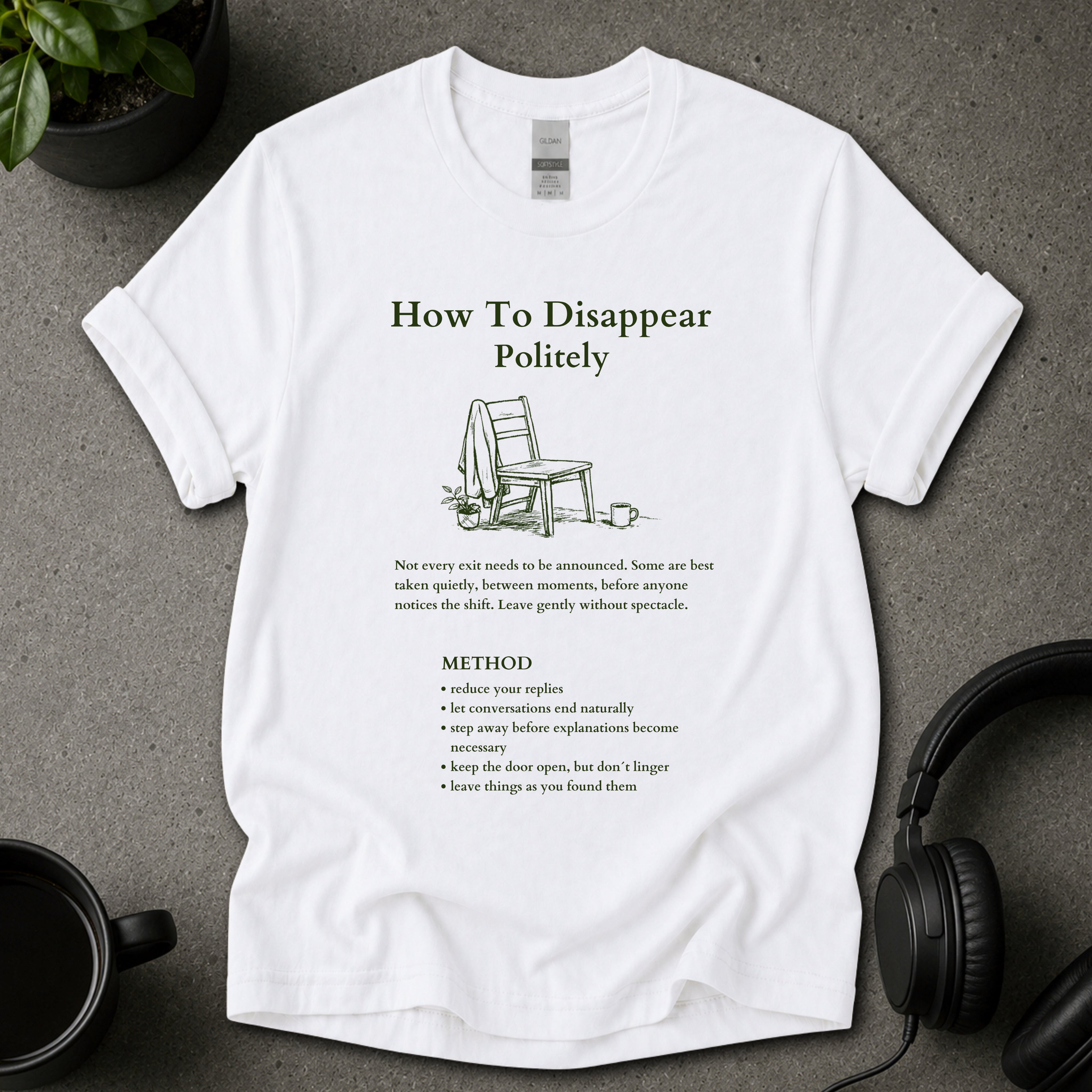 How To Disappear Politely Funny Graphic T-Shirt