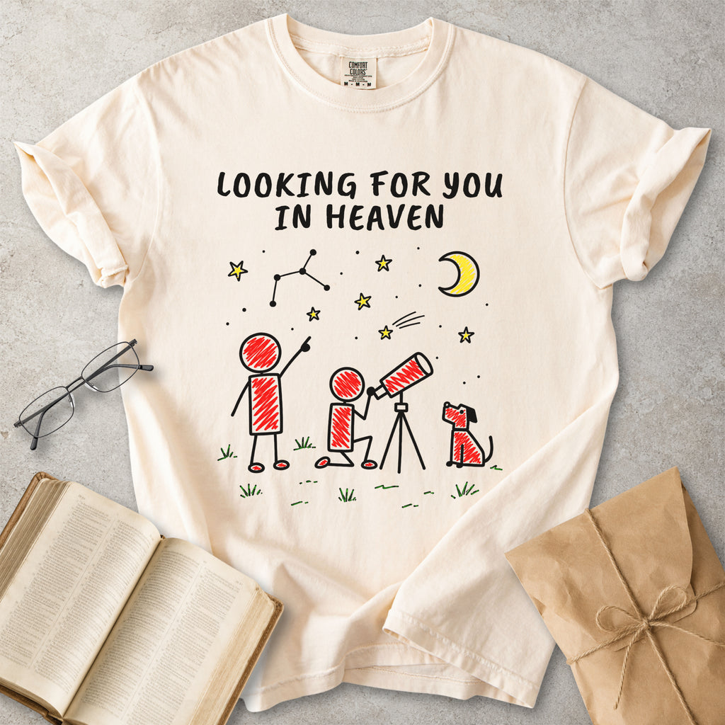 Looking For You In Heaven Memorial T-Shirt