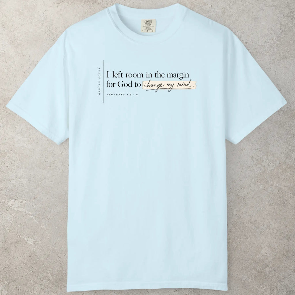 Margin Notes Faith T-Shirt in Chambray (light blue) — Proverbs 3:5-6, Margin Notes, Comfort Colors 1717 unisex christian faith tee