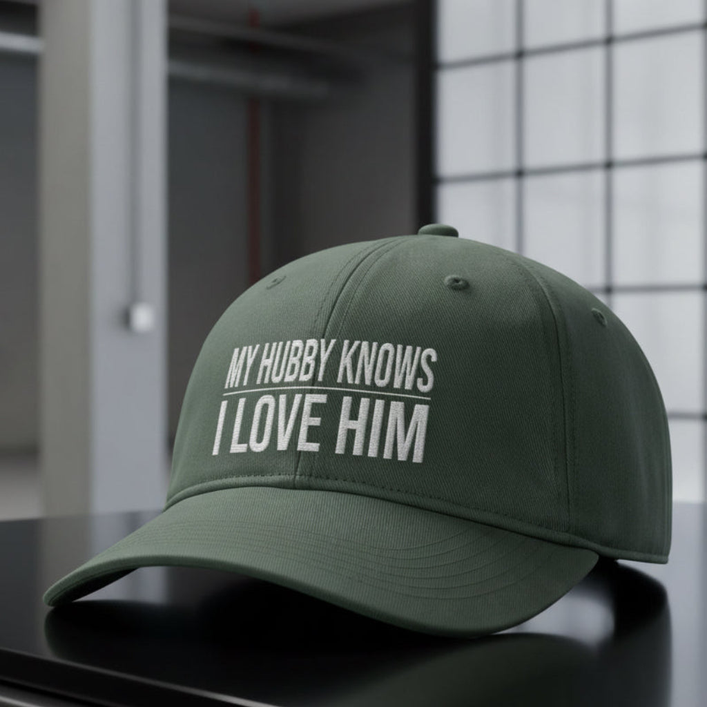 My Hubby Knows Cap in Moss (green) — my hubby knows i love him, wife gift, Comfort Colors CCWC0 washed christian cap