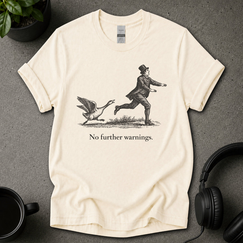 No Further Warnings Funny Graphic T-Shirt