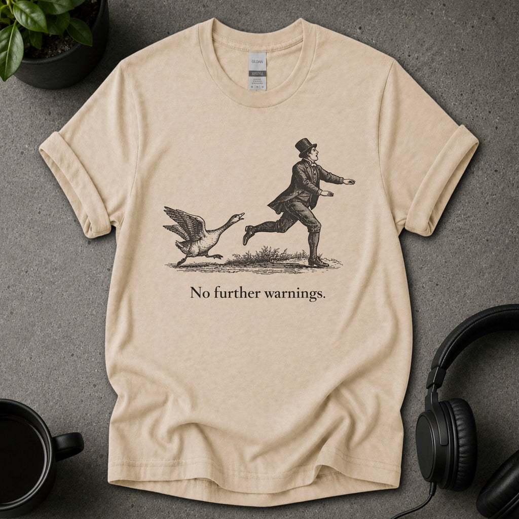 No Further Warnings Funny Graphic T-Shirt