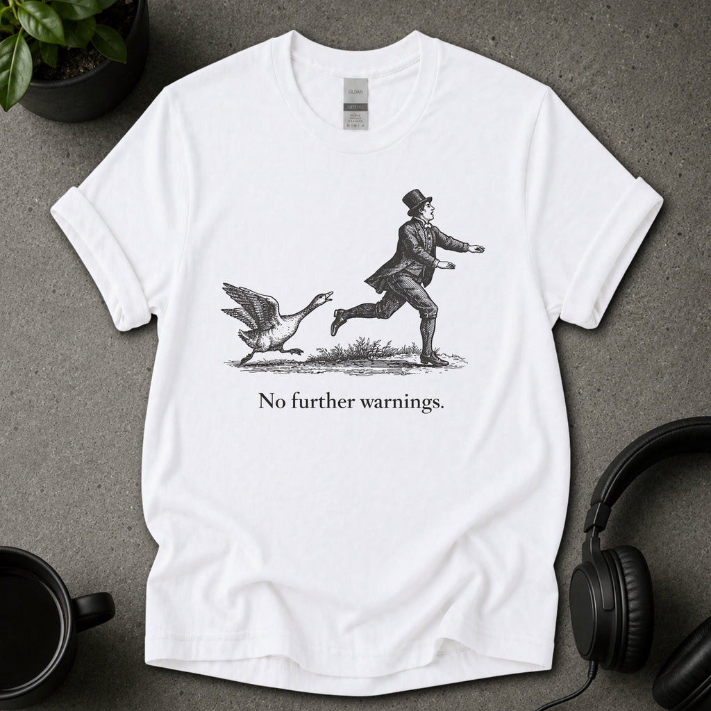 No Further Warnings Funny Graphic T-Shirt
