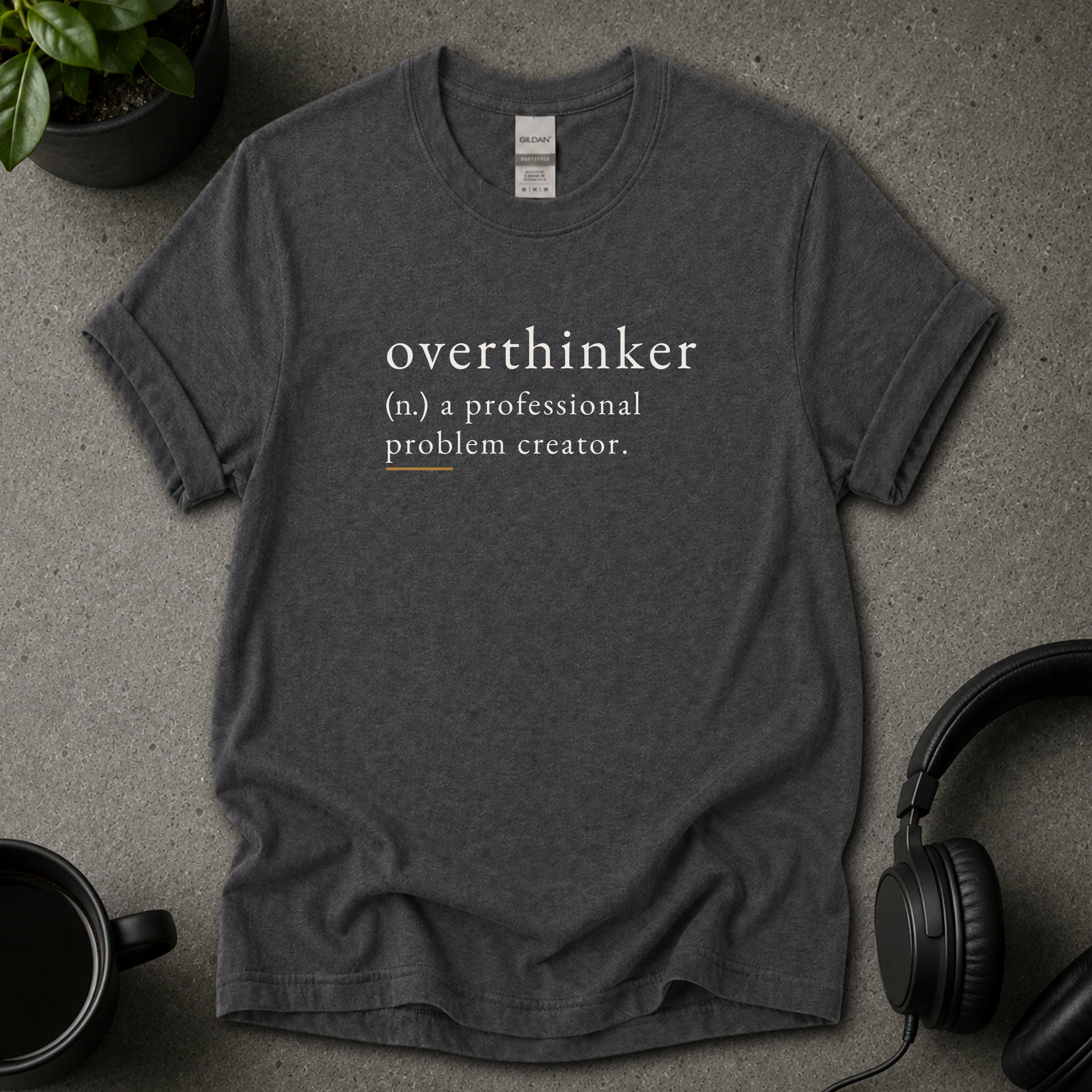 Dark heather grey Overthinker psychology T-shirt with dictionary-style text reading a professional problem creator