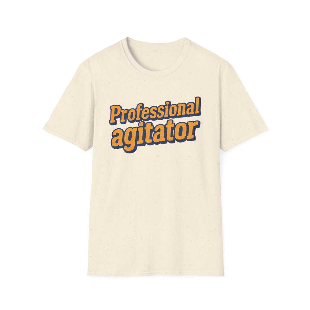 Beige t-shirt with 'Professional agitator' text on a white background
