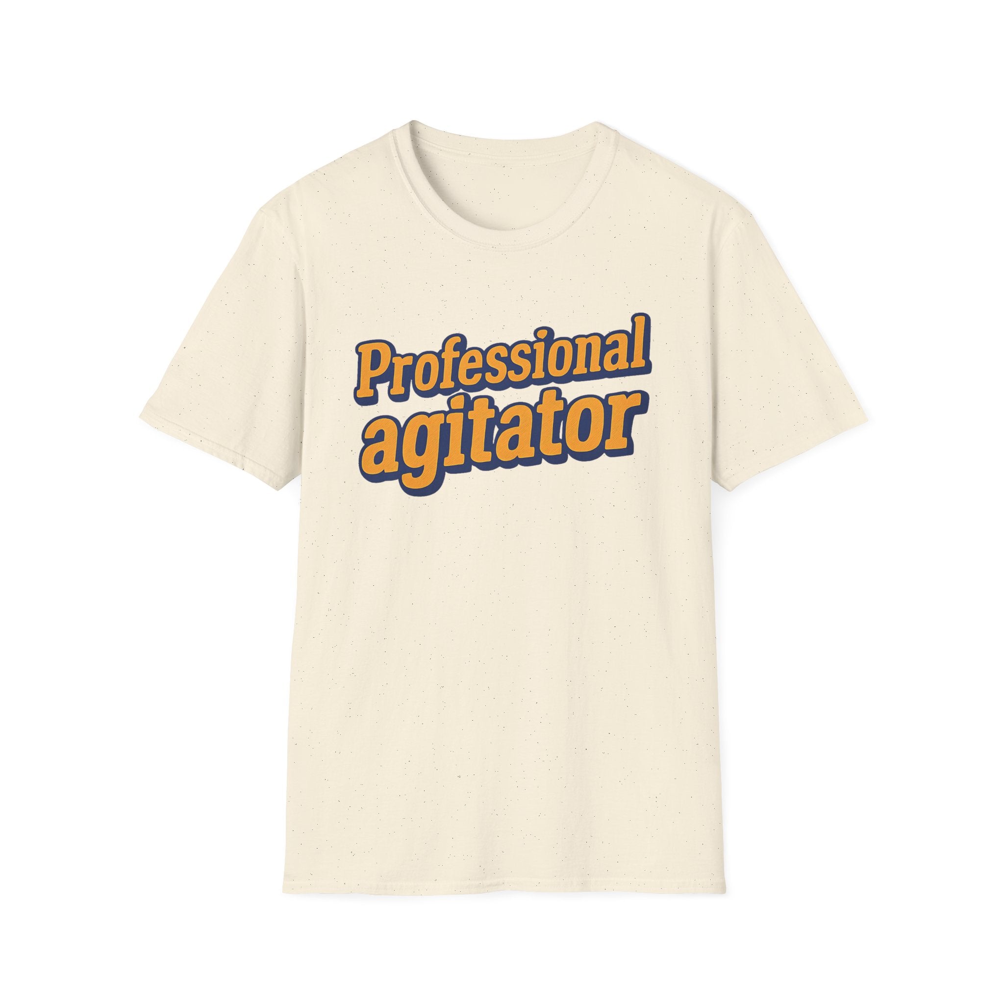 Beige t-shirt with 'Professional agitator' text on a white background