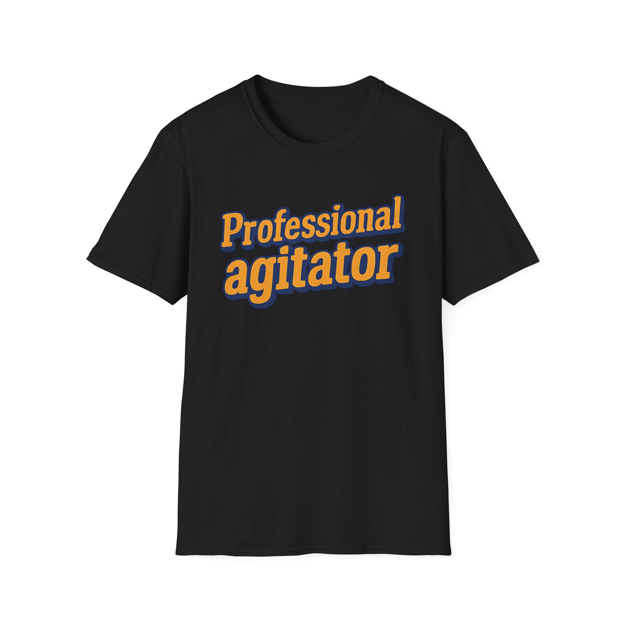 Black t-shirt with 'Professional agitator' text in orange and blue on a white background