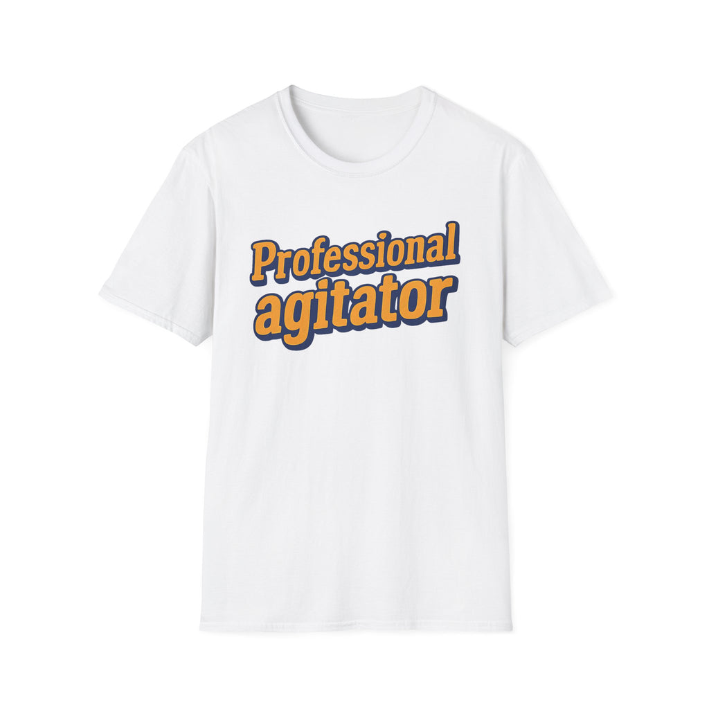 White t-shirt with 'Professional agitator' text on a white background